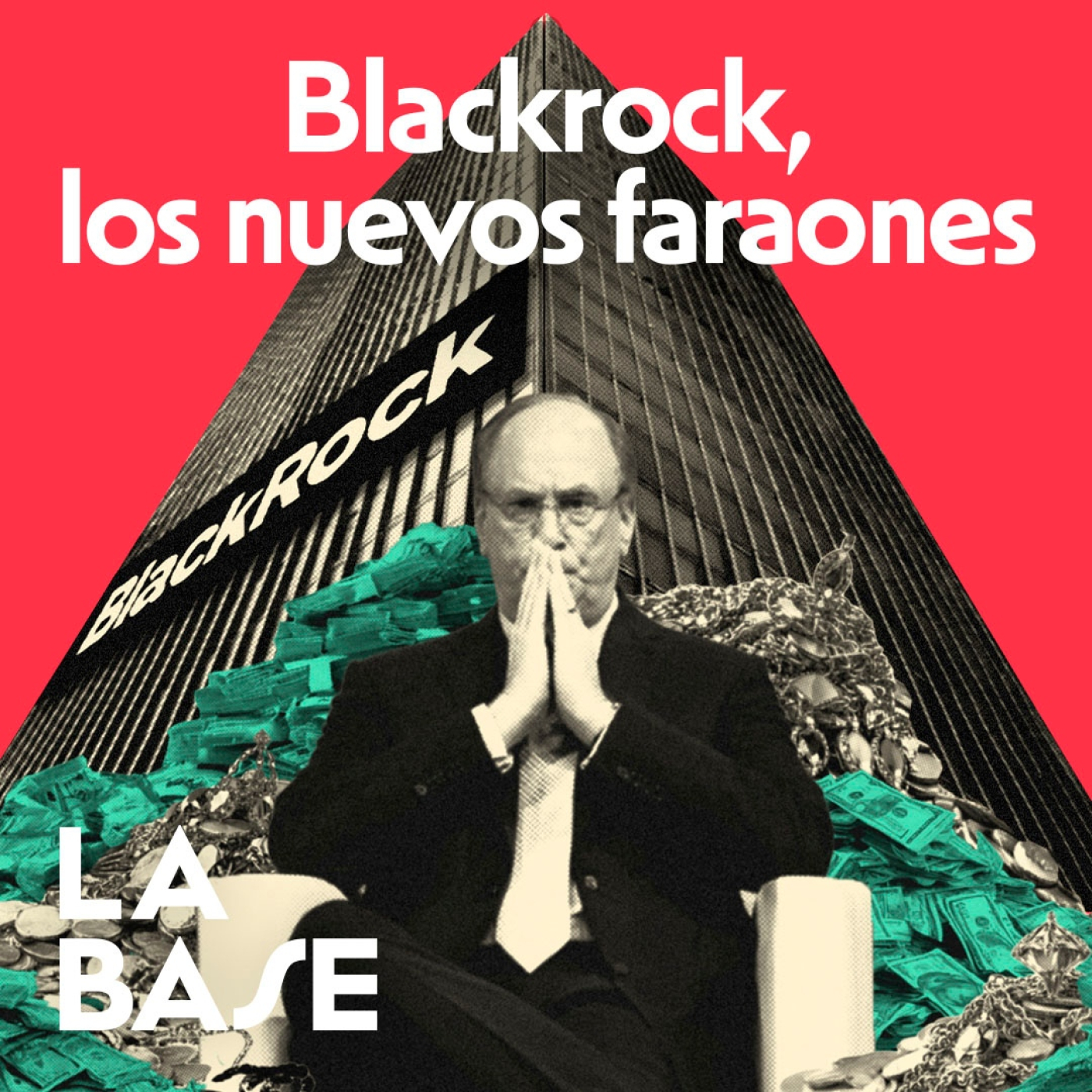 La Base 4×134 | ¿Qué es BlackRock?