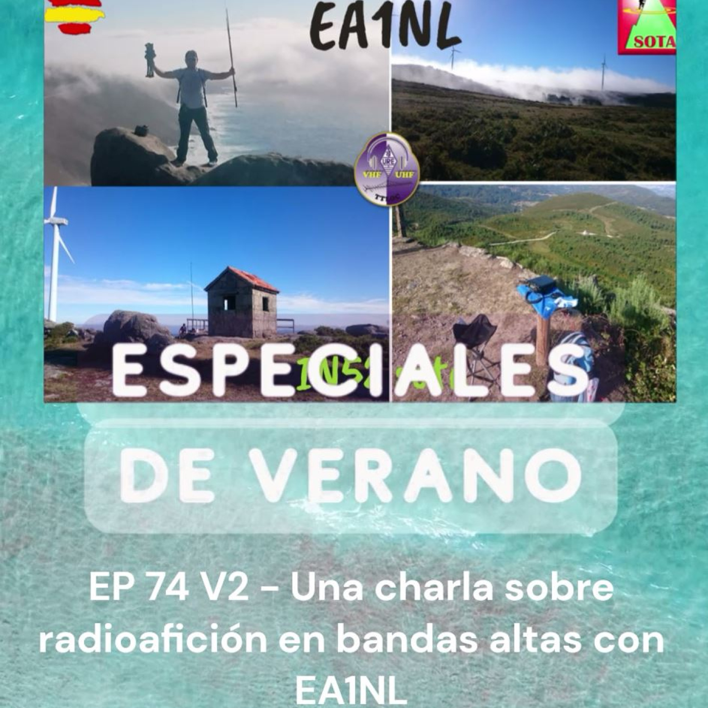 EP74 V2 - Una charla sobre radioafición en bandas altas con EA1NL