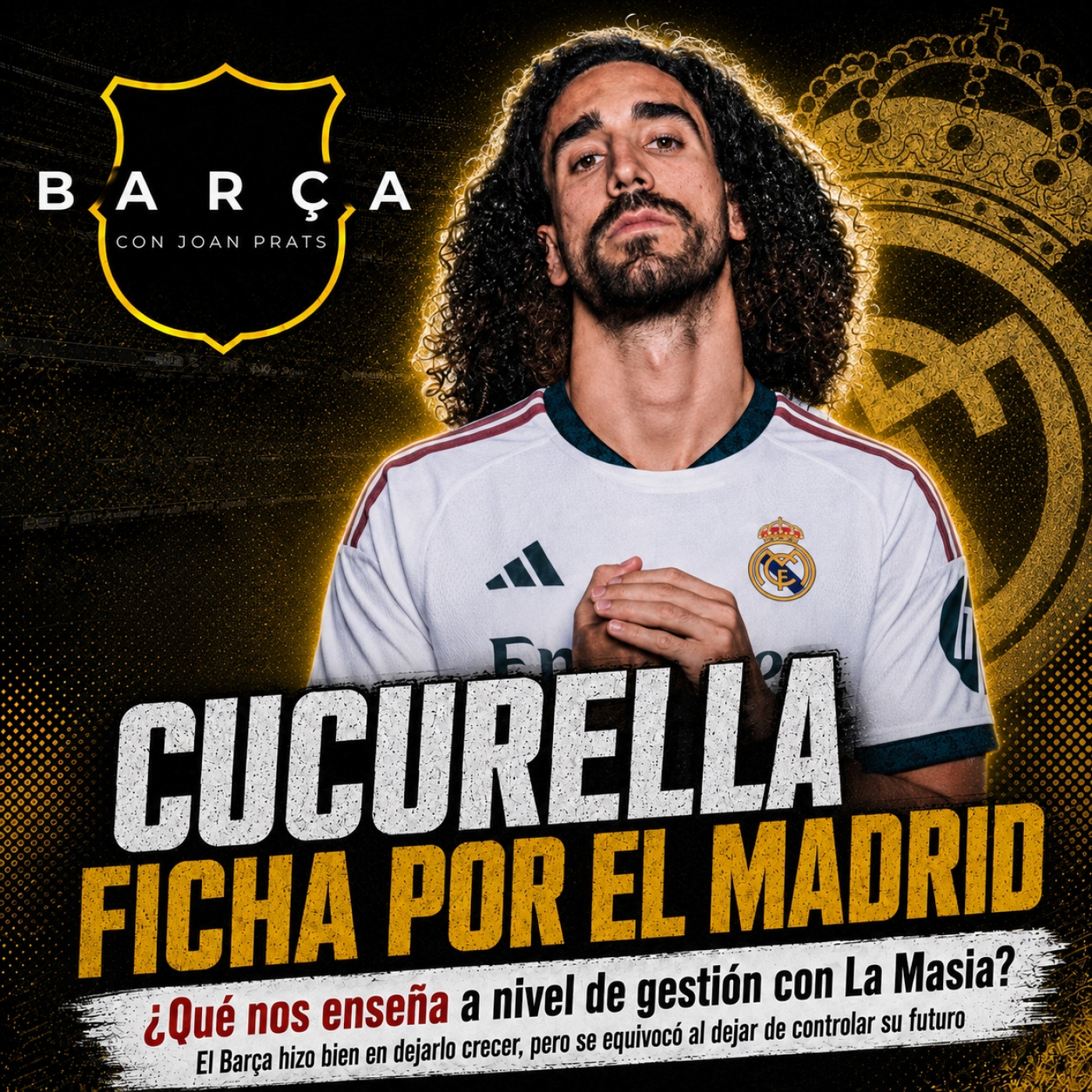 Cucurella ficha por el Madrid: el error del Barça con La Masia que vuelve años después episode artwork
