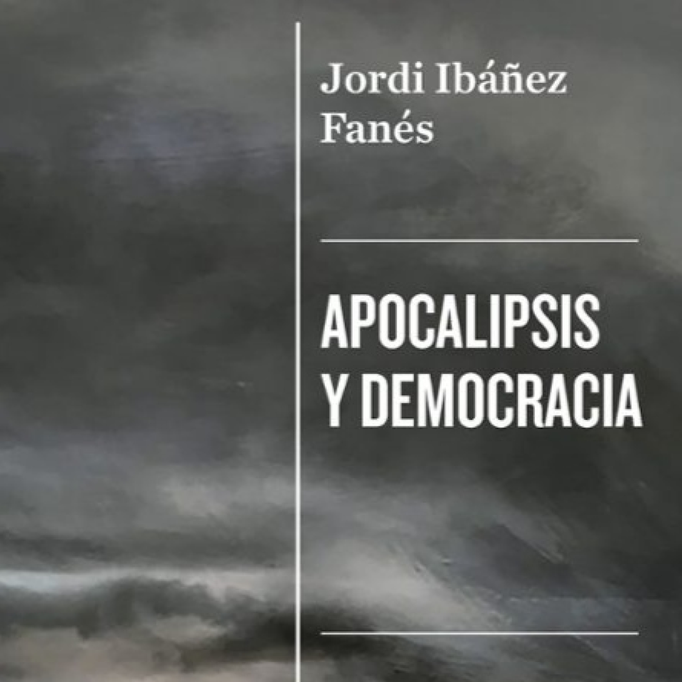 Apocalipsis y Democracia, de Jordi Ibáñez episode artwork