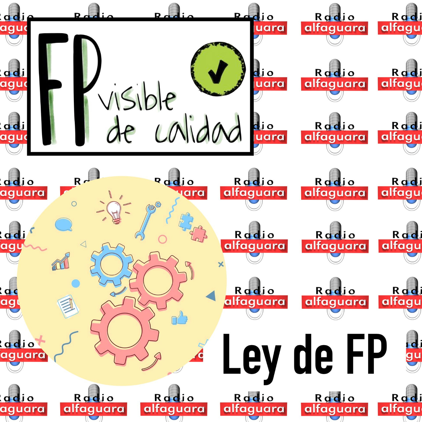 FP Visible, FP de Calidad - 08.02.23 - Nueva Ley de FP episode artwork