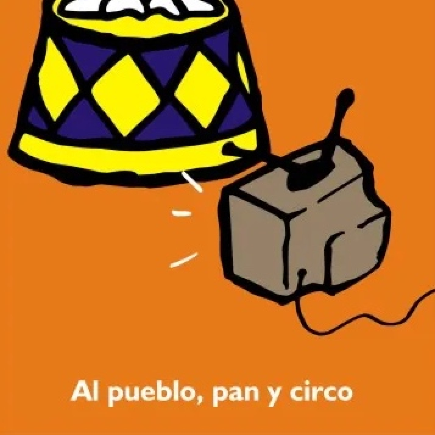 PAN, CIRCO e IDEOLOGÍA