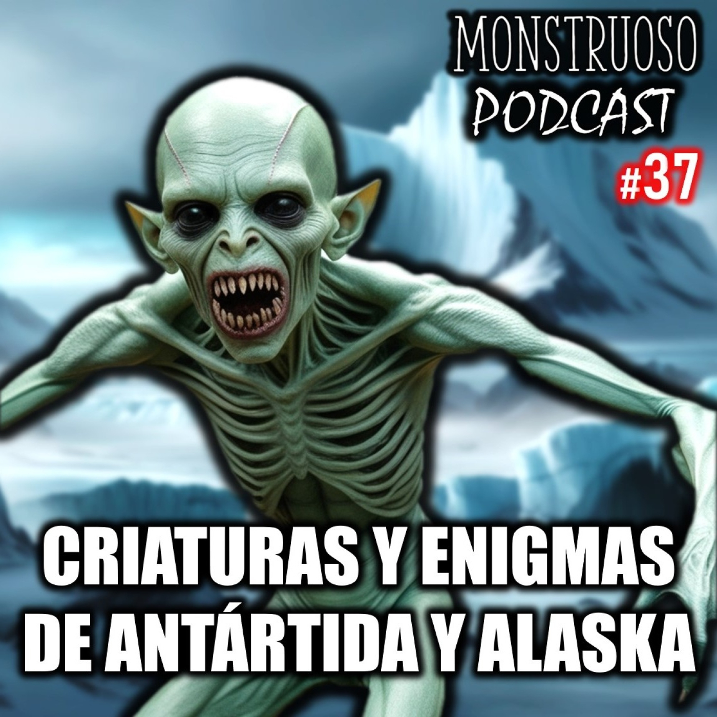 No Creerás Estos Misterios de la Antártida y Alaska: Episodio #37 con @EmisionesPodcast episode artwork