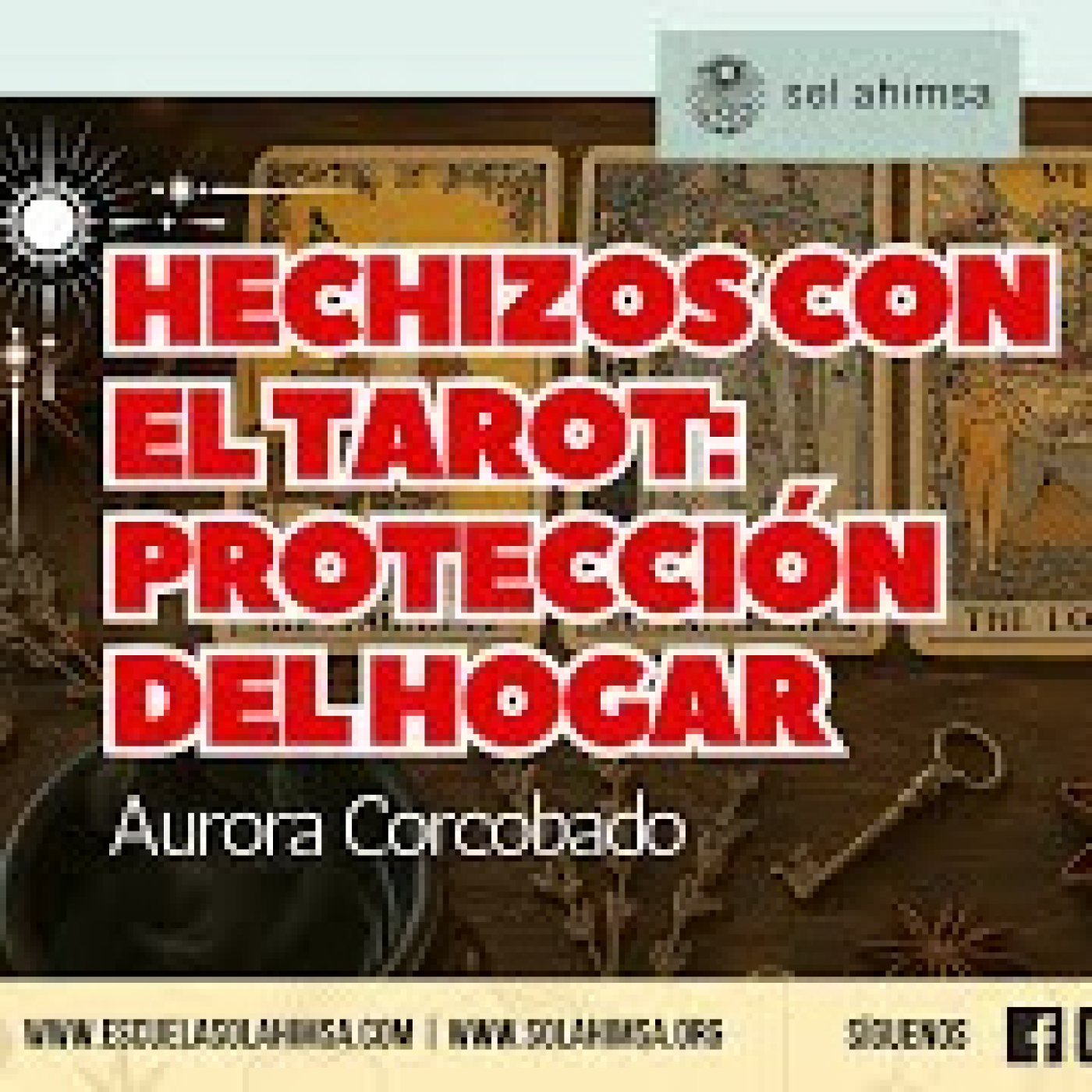 Hechizos con el Tarot: Protección del hogar con Aurora Corcobado episode artwork