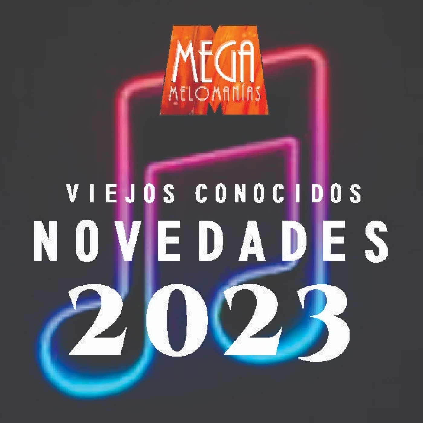 MegaMelómanías