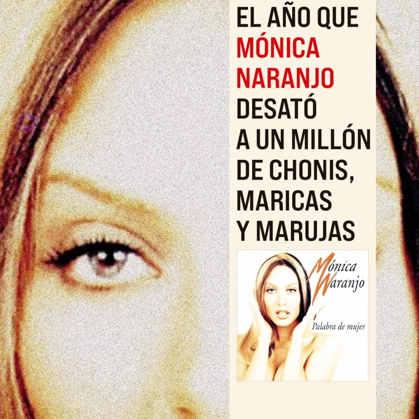 El extraño caso del éxito de Mónica Naranjo episode artwork