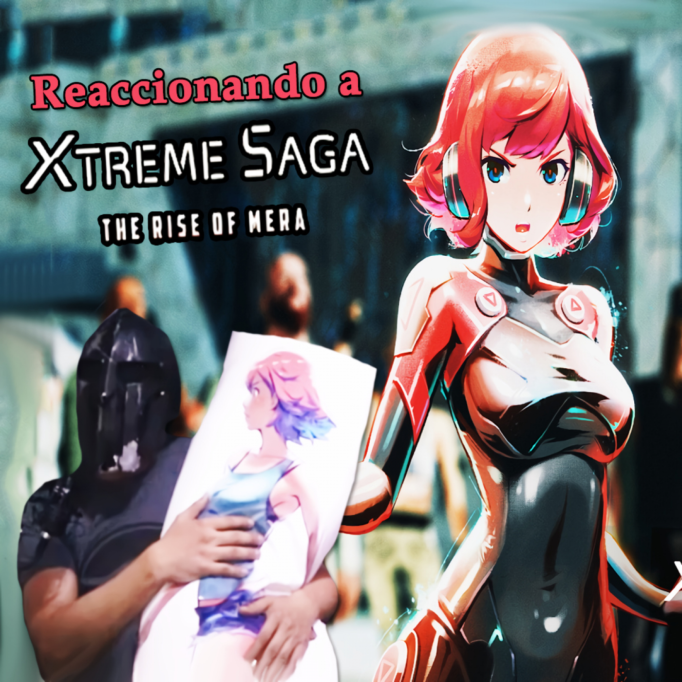 Reaccionando al episodio 1 del Xtreme Saga: The Rise of Mera de XPG