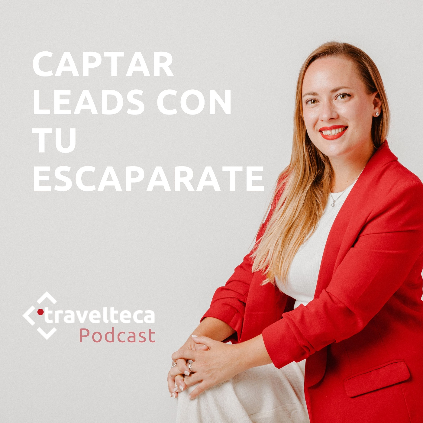 220: Convierte el escaparate de tu agencia de viajes en un captador de leads episode artwork