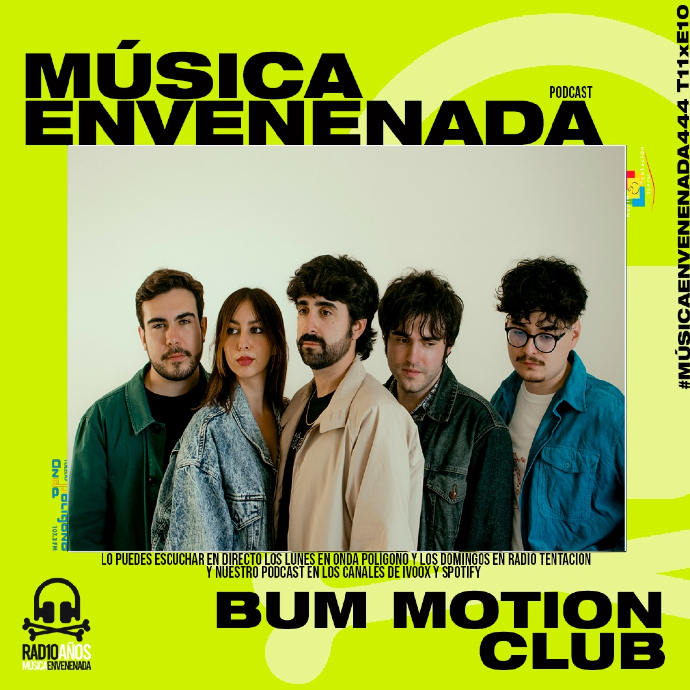 #MúsicaEnvenenada444 T11xE10 la claridad de Bum Motion Club