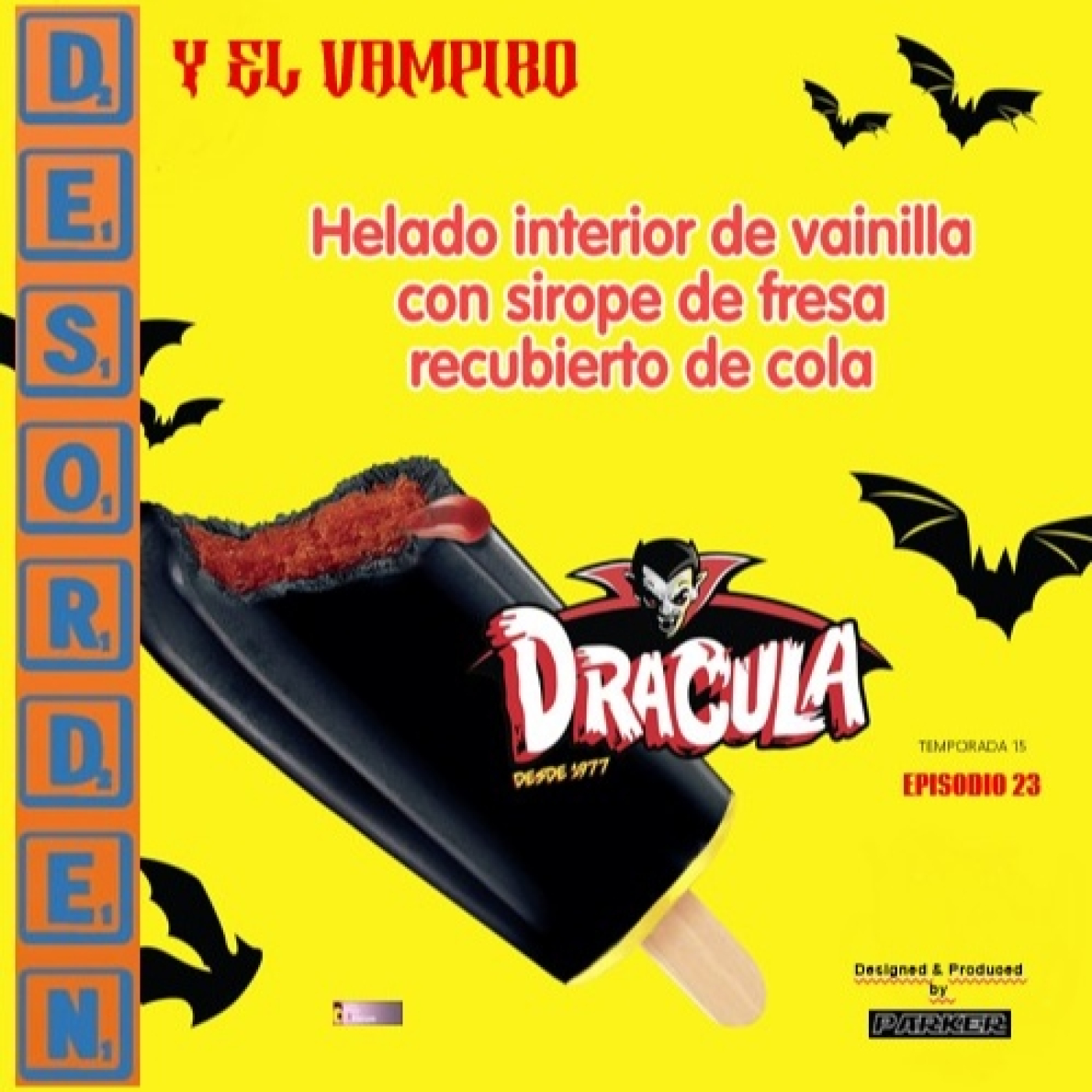 DESORDEN Episodio 23 TEMP 15 Y el vampiro episode artwork
