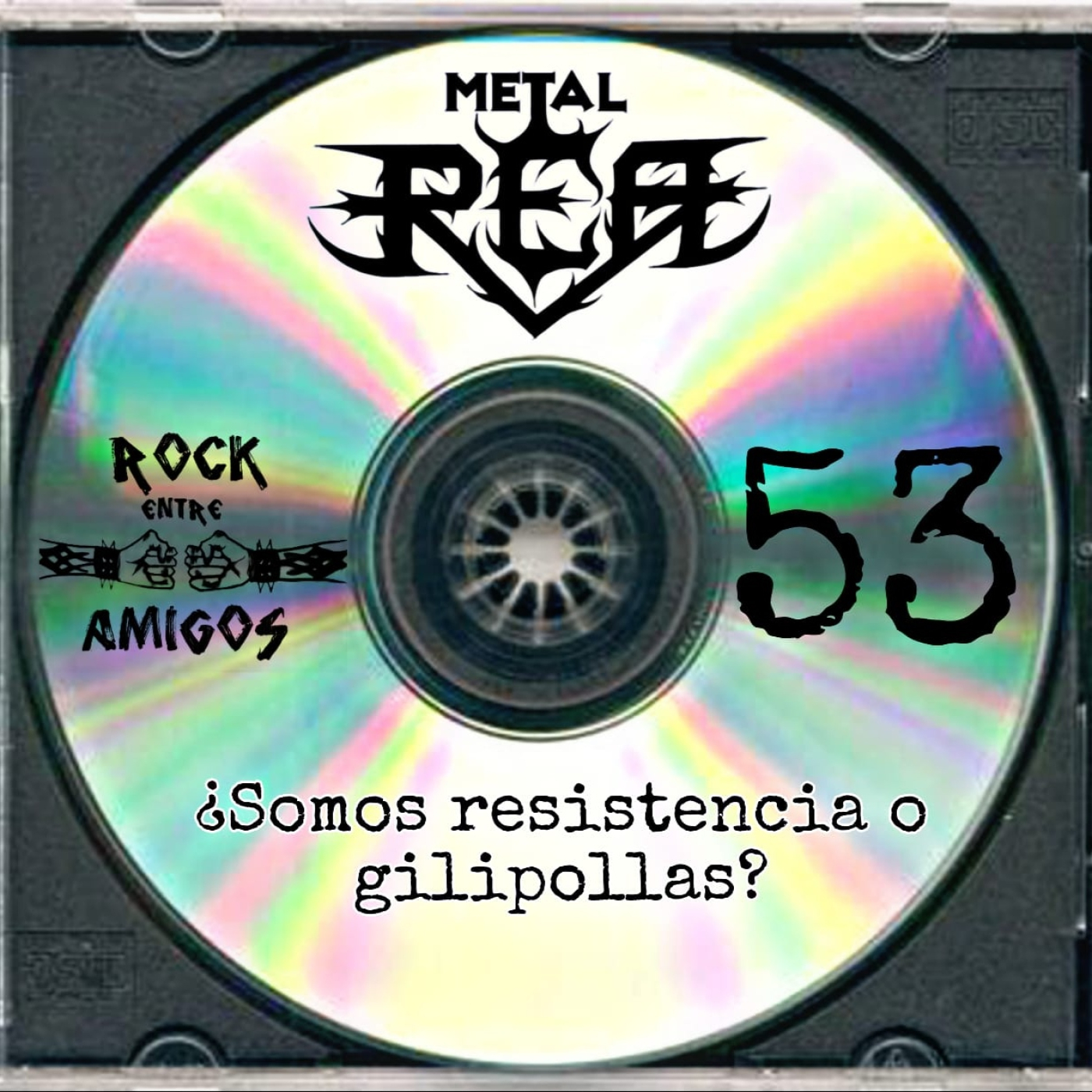 P-REA Metal Magazine 53 (Somos la Resistencia o Gilipollas?) episode artwork