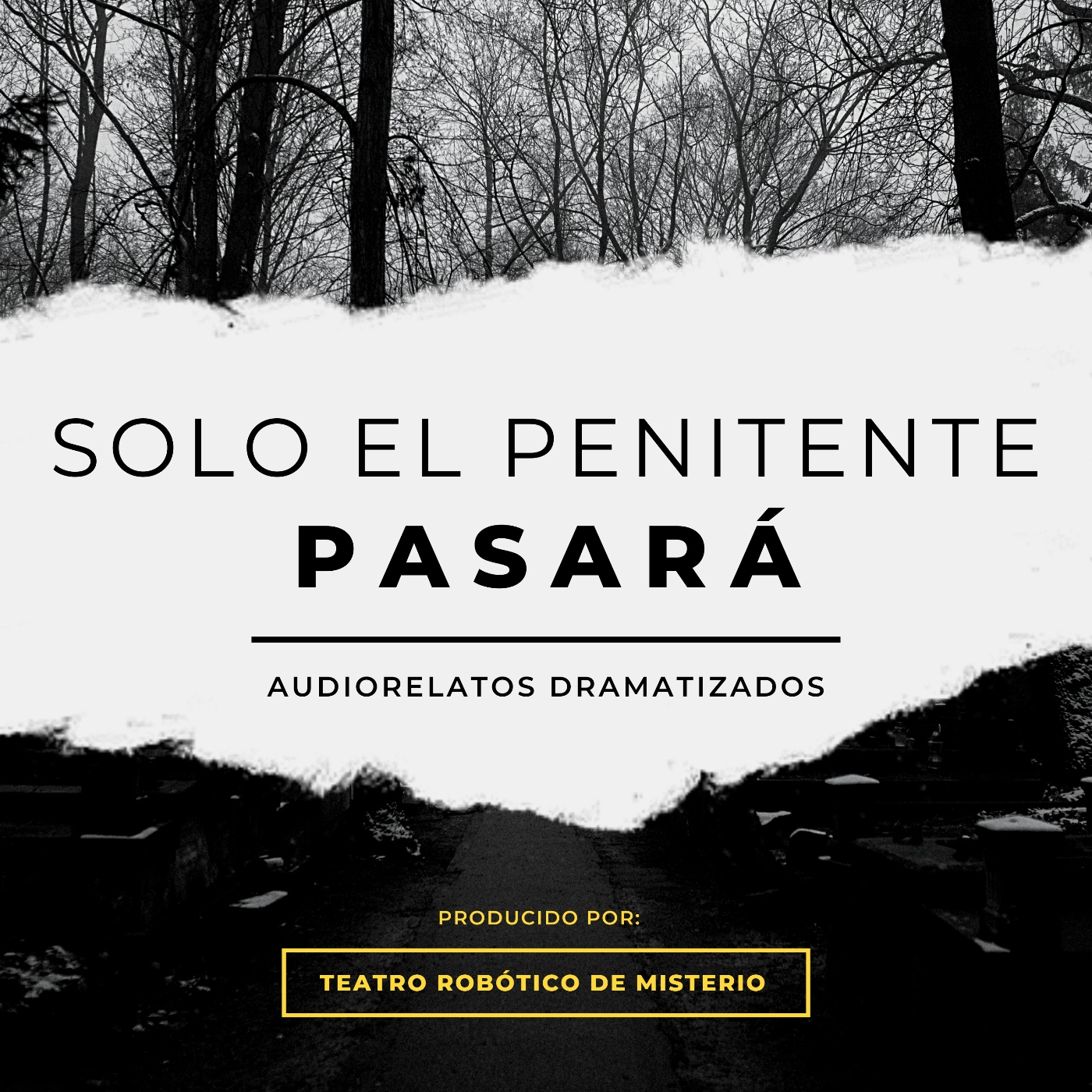 Sólo el Penitente Pasará