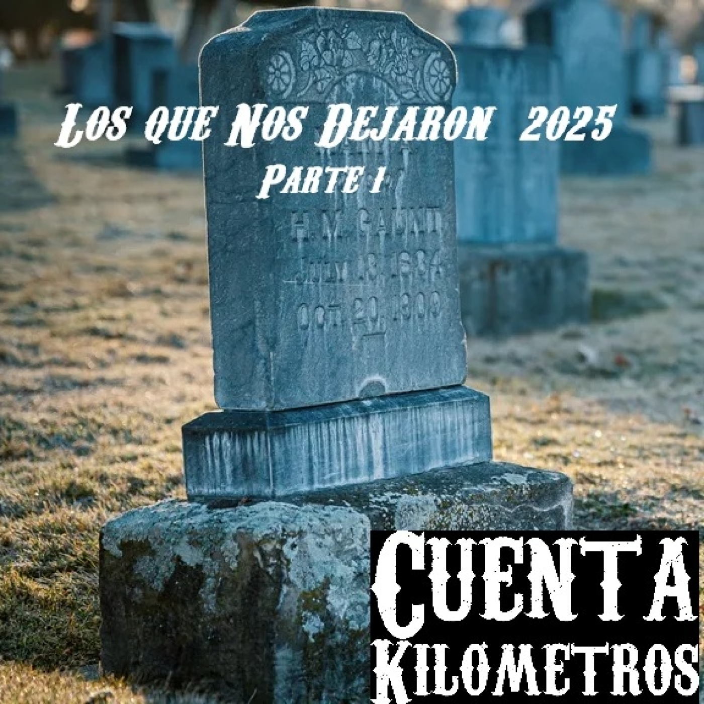 Los que Nos Dejaron en 2025 - 1ª Parte