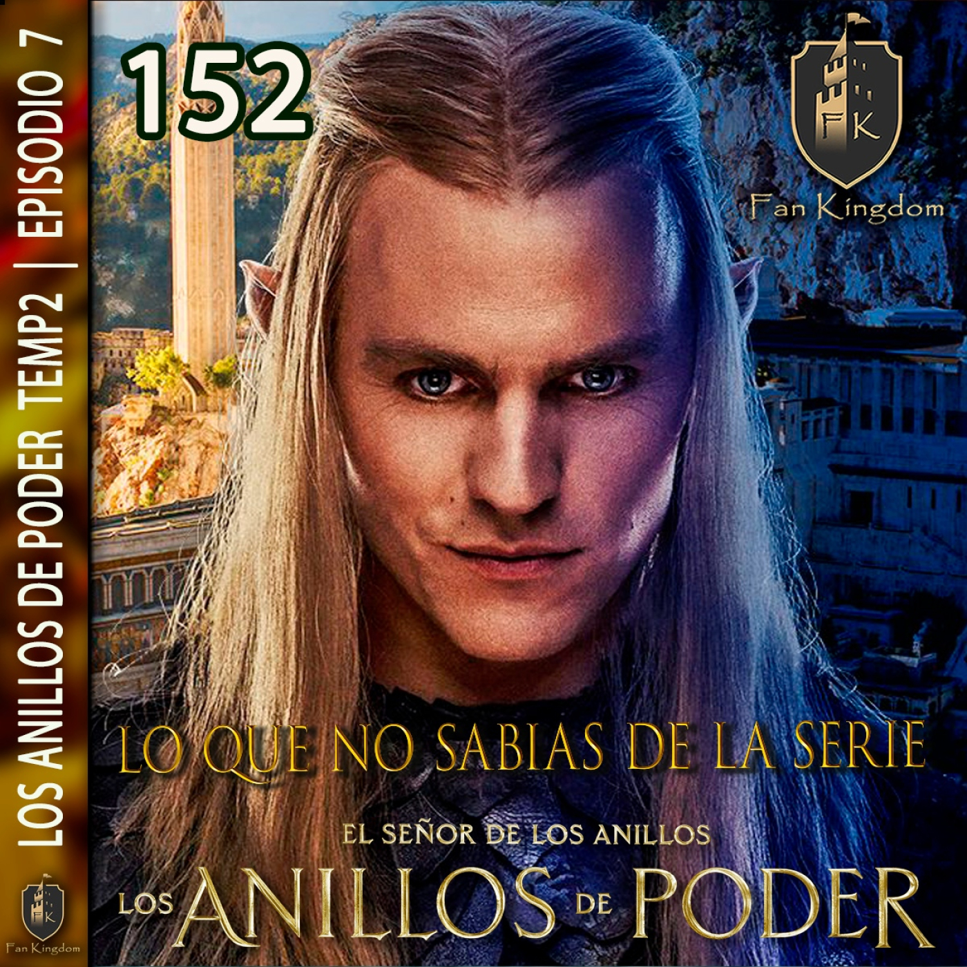 LOS ANILLOS DE PODER | CONDENADOS A MORIR | EPISODIO 7 | FK152