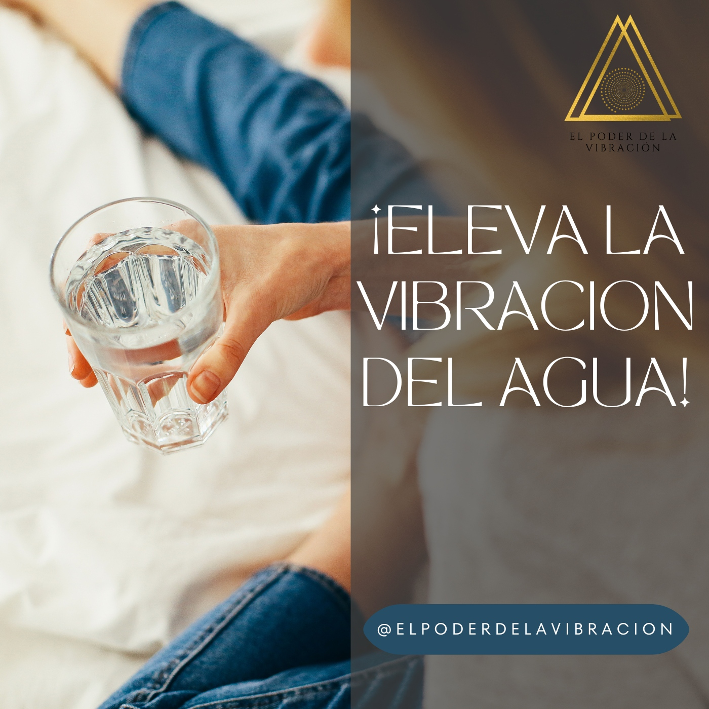 Eleva la Vibración del Agua