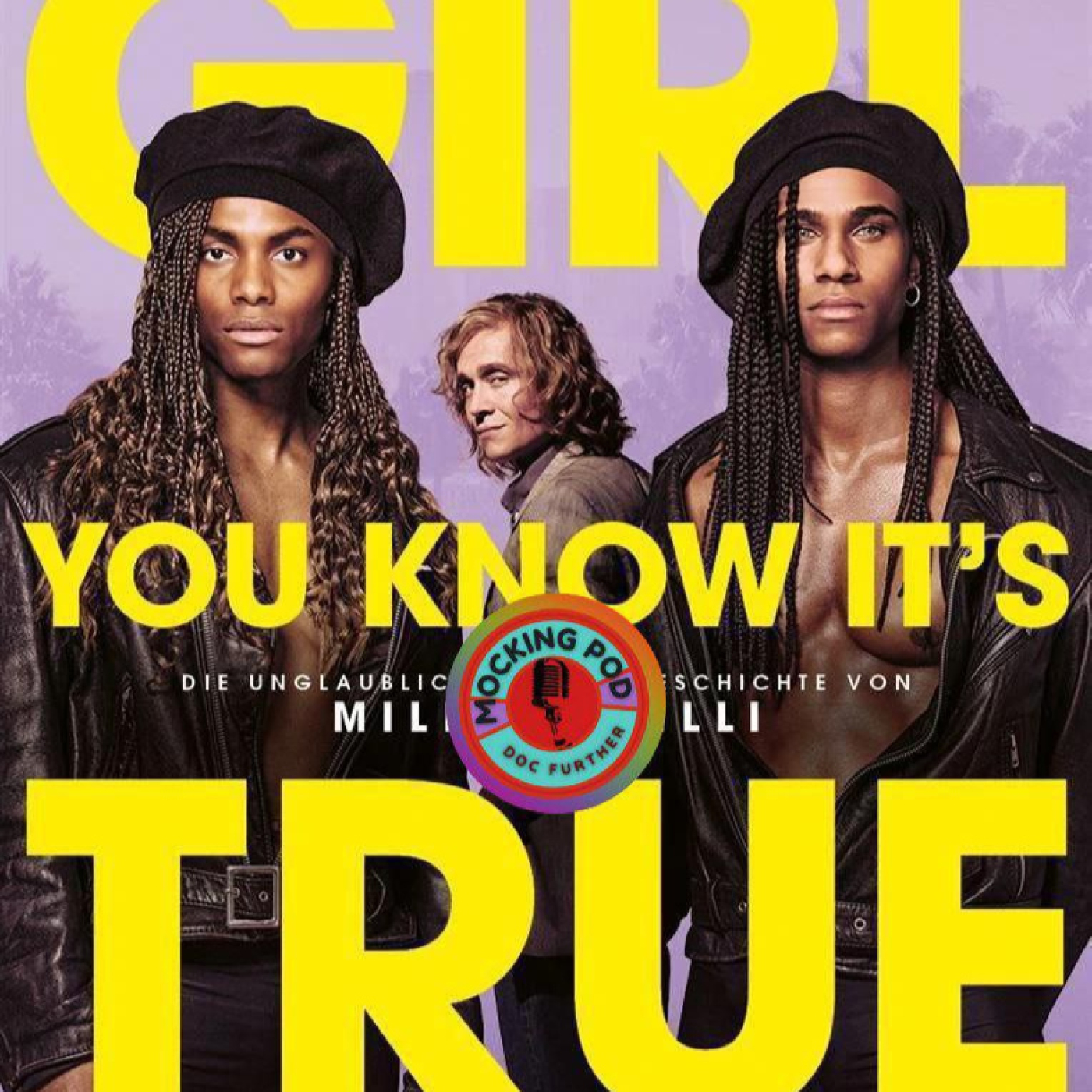 Mocking Scandal: "Girl you know it's true -Milli Vanilli - ¿Exito o fraude?" episode artwork