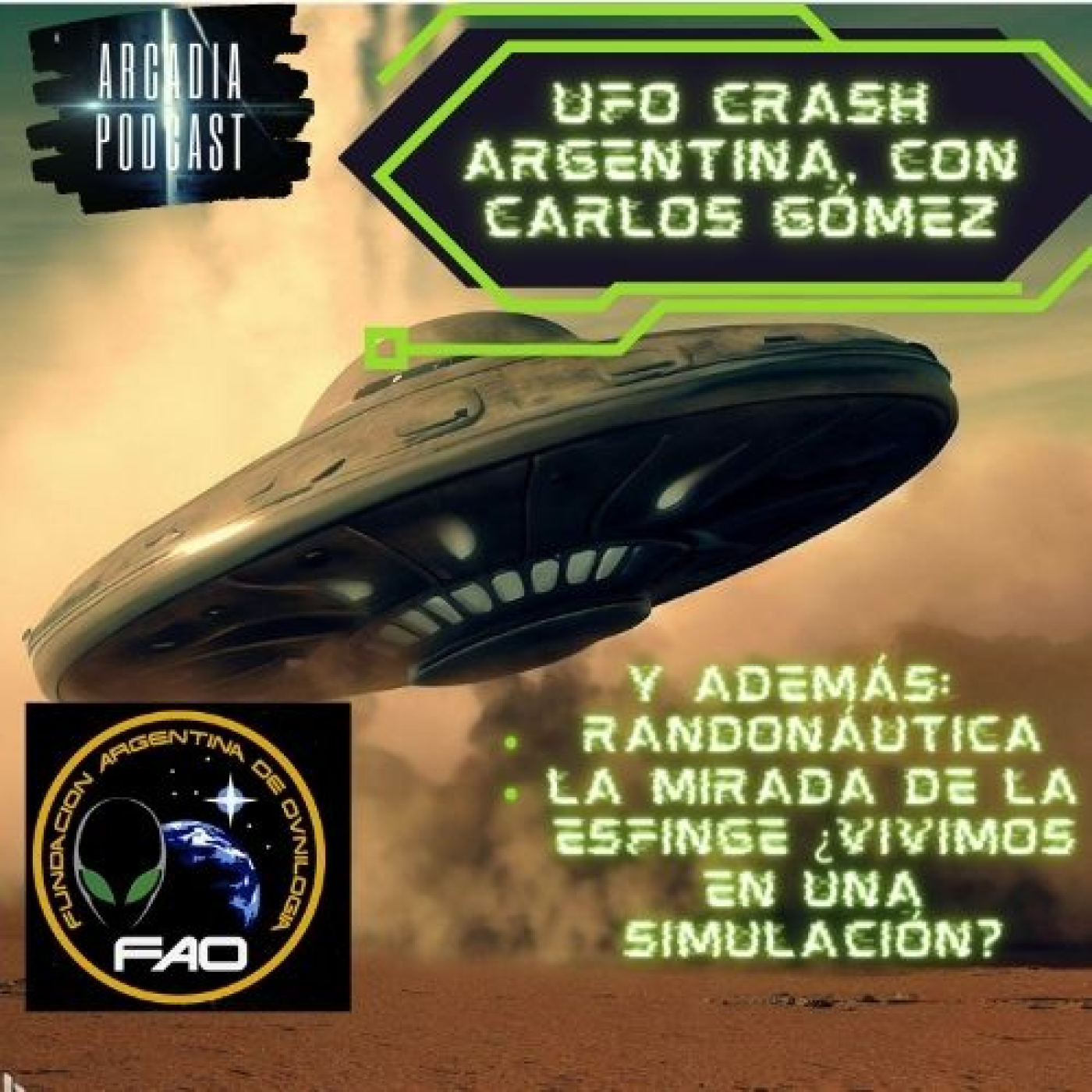 Ufo Crash Argentina, con Carlos Gomez