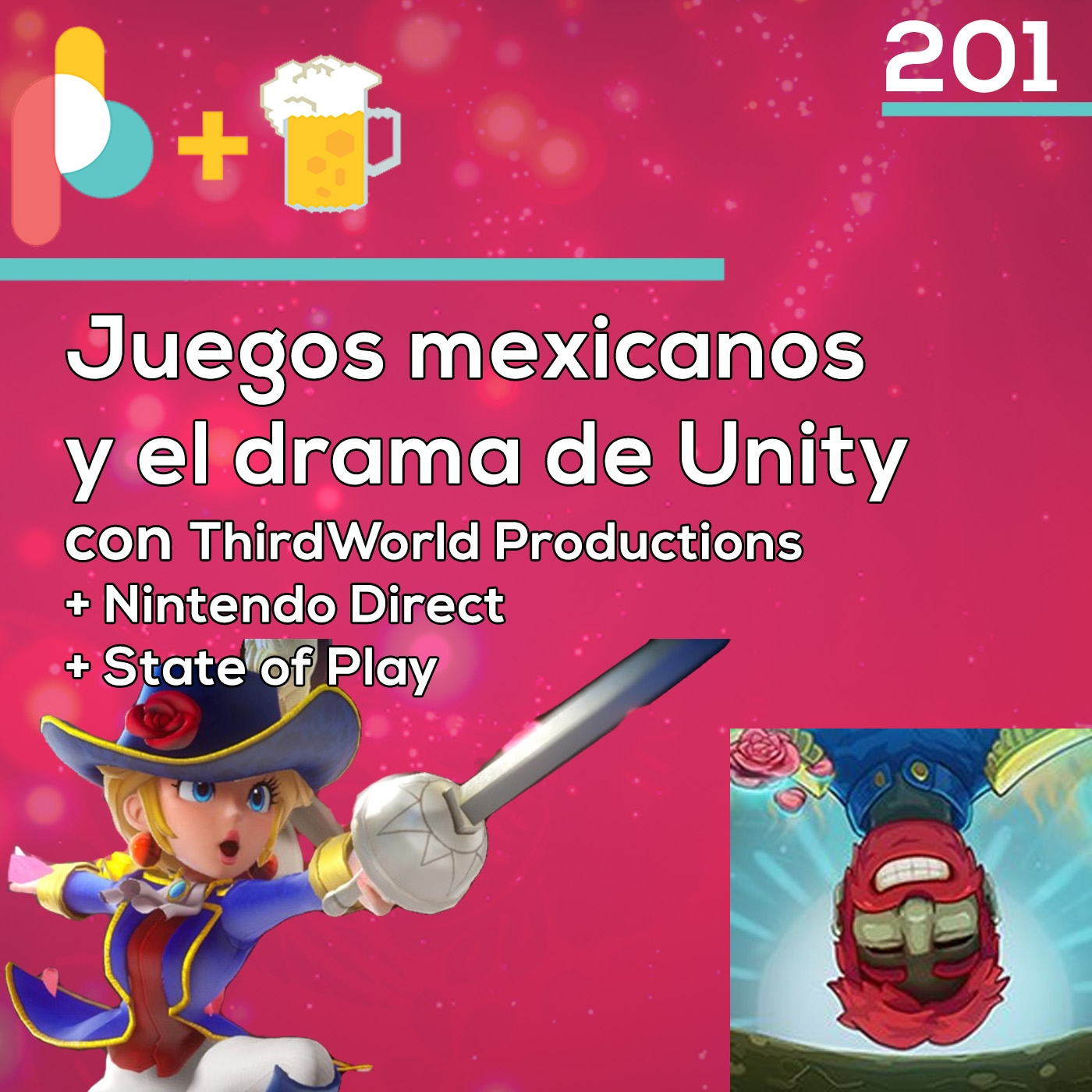 Pixelbits con cerveza 201:Juegos mexicanos y el drama de Unity con Blas de ThirdWorld Productions