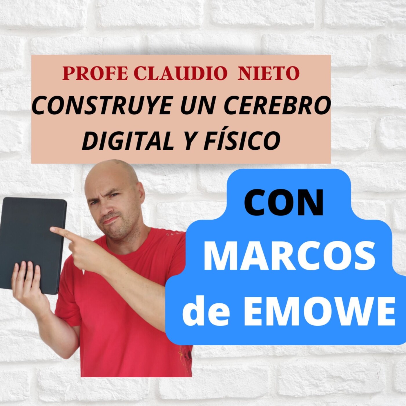 142. EMOWE: CEREBRO DIGITAL y CEREBRO FÍSICO, TÉCNICAS de ESTUDIO modernas