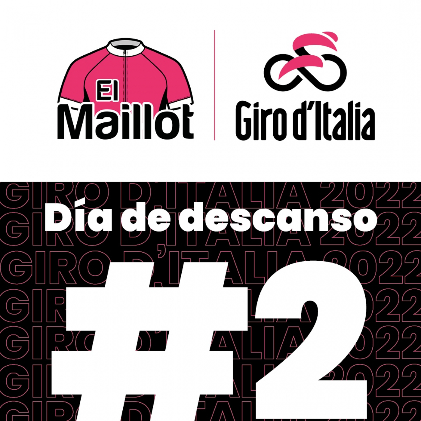 El Maillot - Podcast oficial del Giro de Italia 2022 - Día de descanso #2