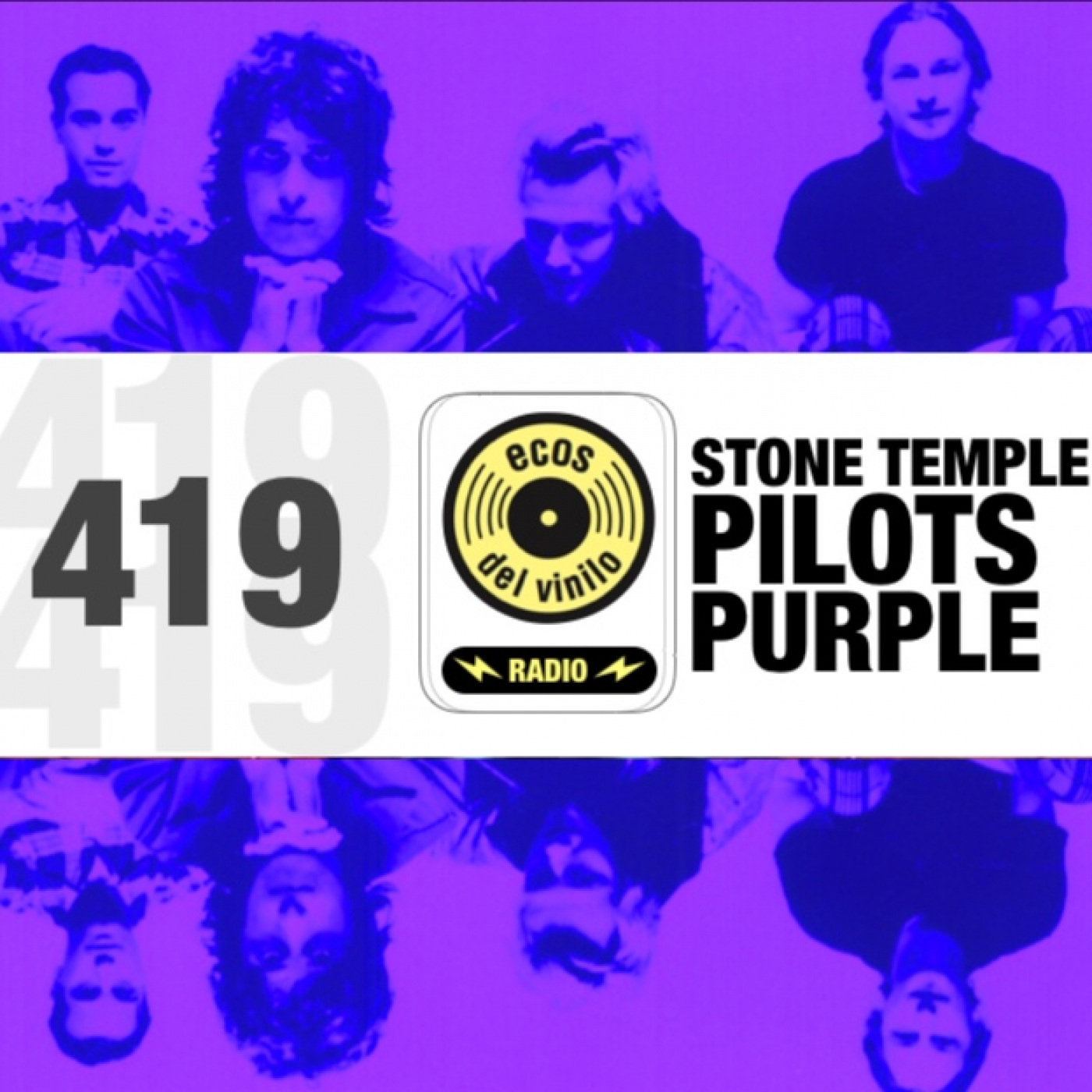 Stone Temple Pilots / Purple | Programa 419 - Ecos del Vinilo Radio episode artwork