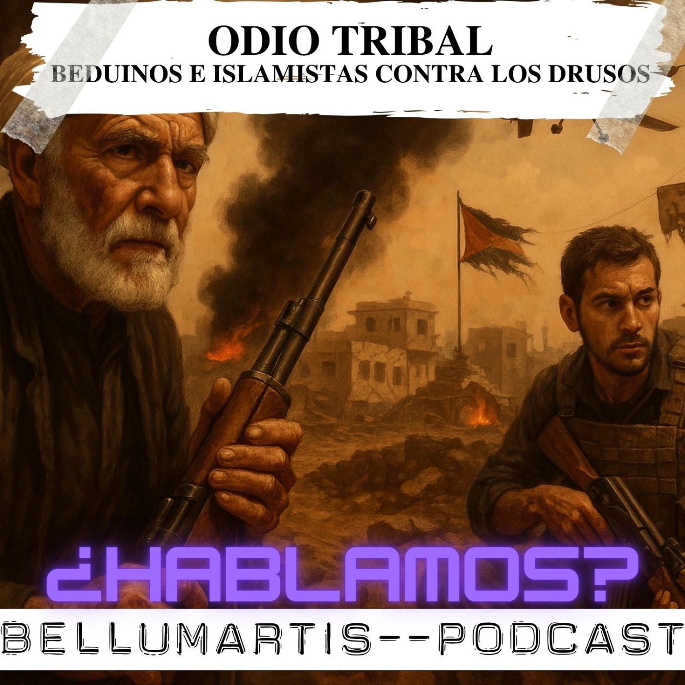 GUERRA EN SUWEIDA:Beduinos e islamistas contra los Drusos. ODIO TRIBAL ¿Limpieza étnica en Siria?