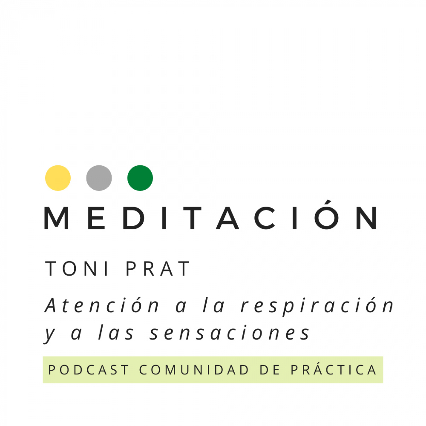 Atención a la respiración y a las sensaciones con Toni Prat 20 de octubre de 2022 episode artwork