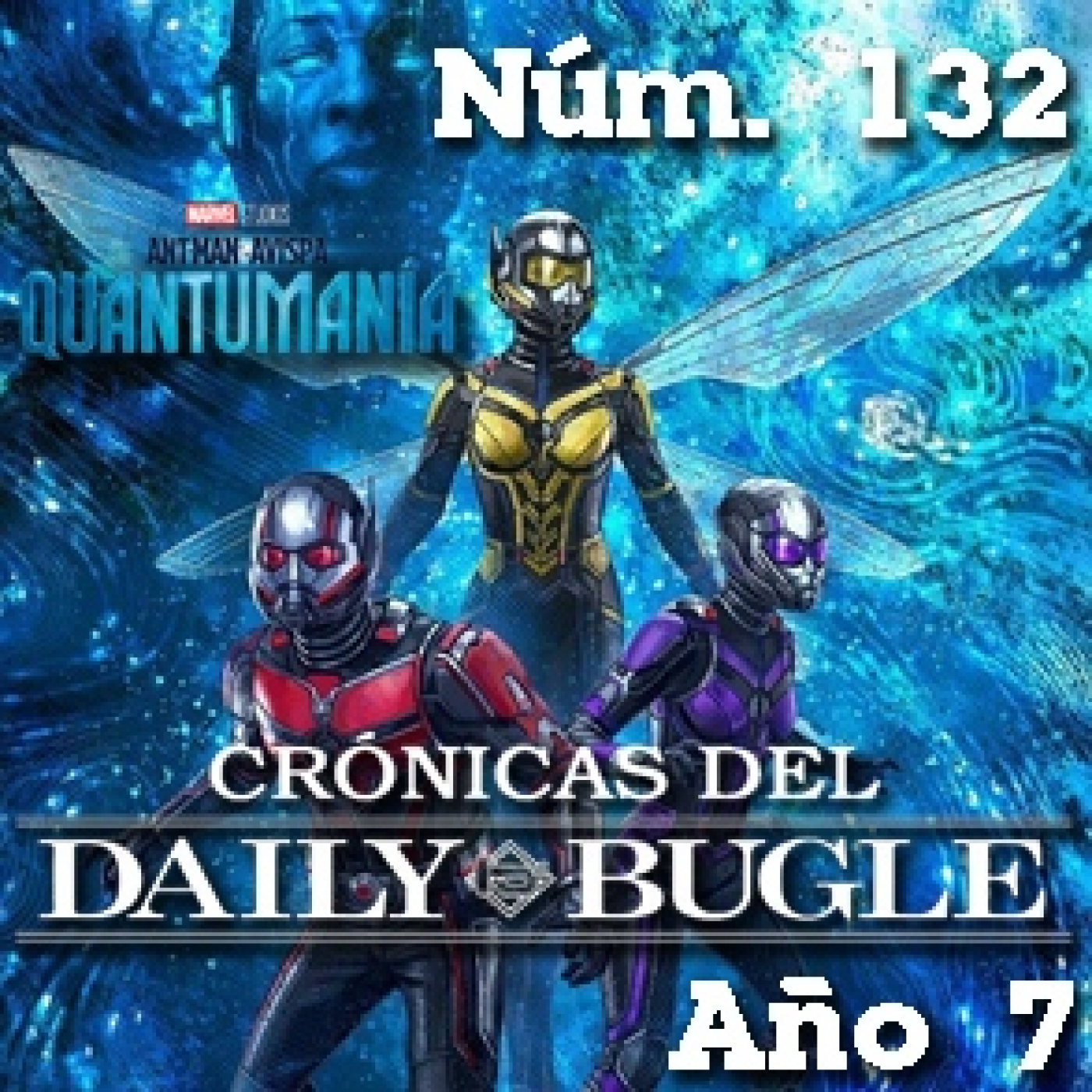 Crónicas del Daily Bugle 132. Ant-Man y la Avispa: Quantumania (2023) episode artwork