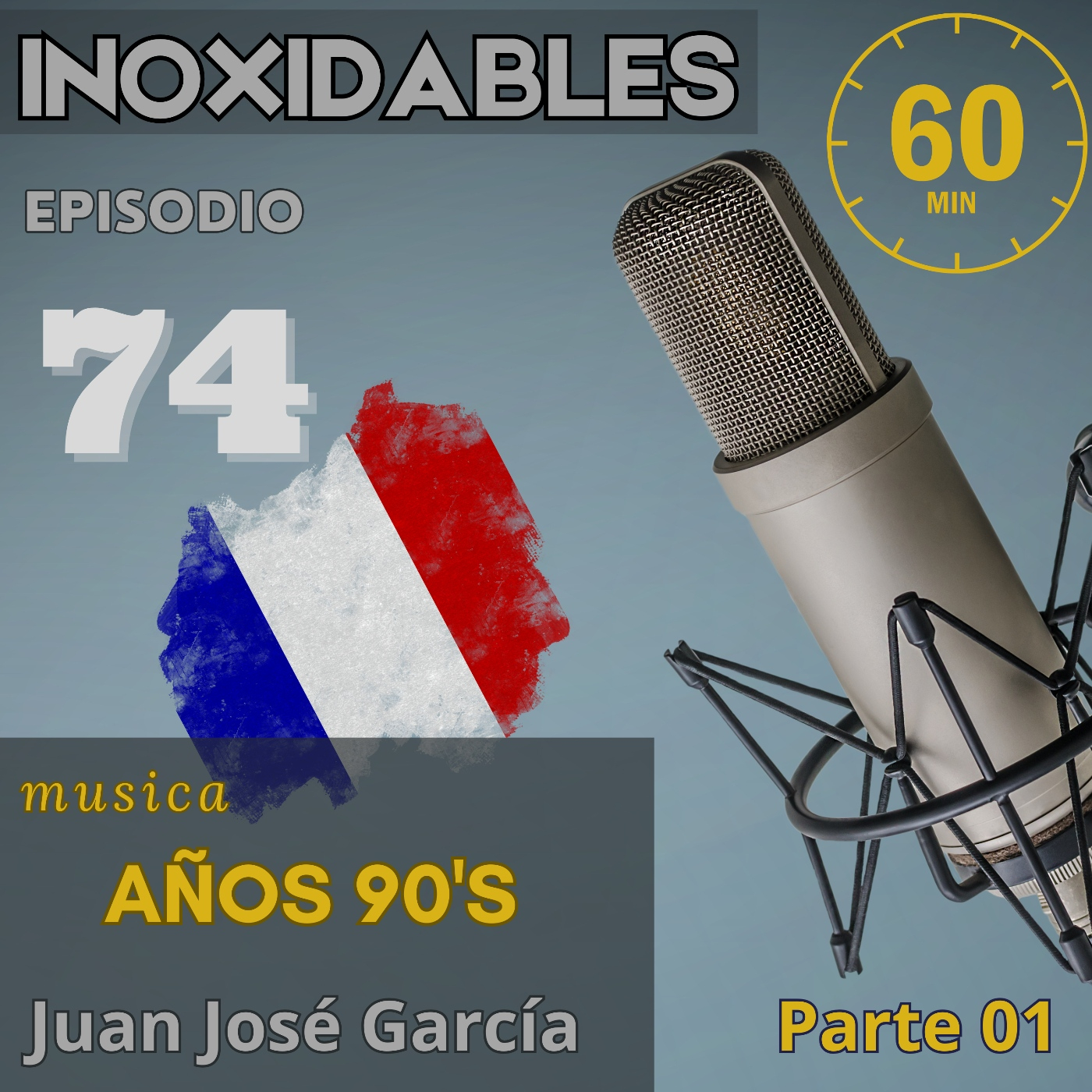 74 Inoxidables Francés 90's parte 1 episode artwork