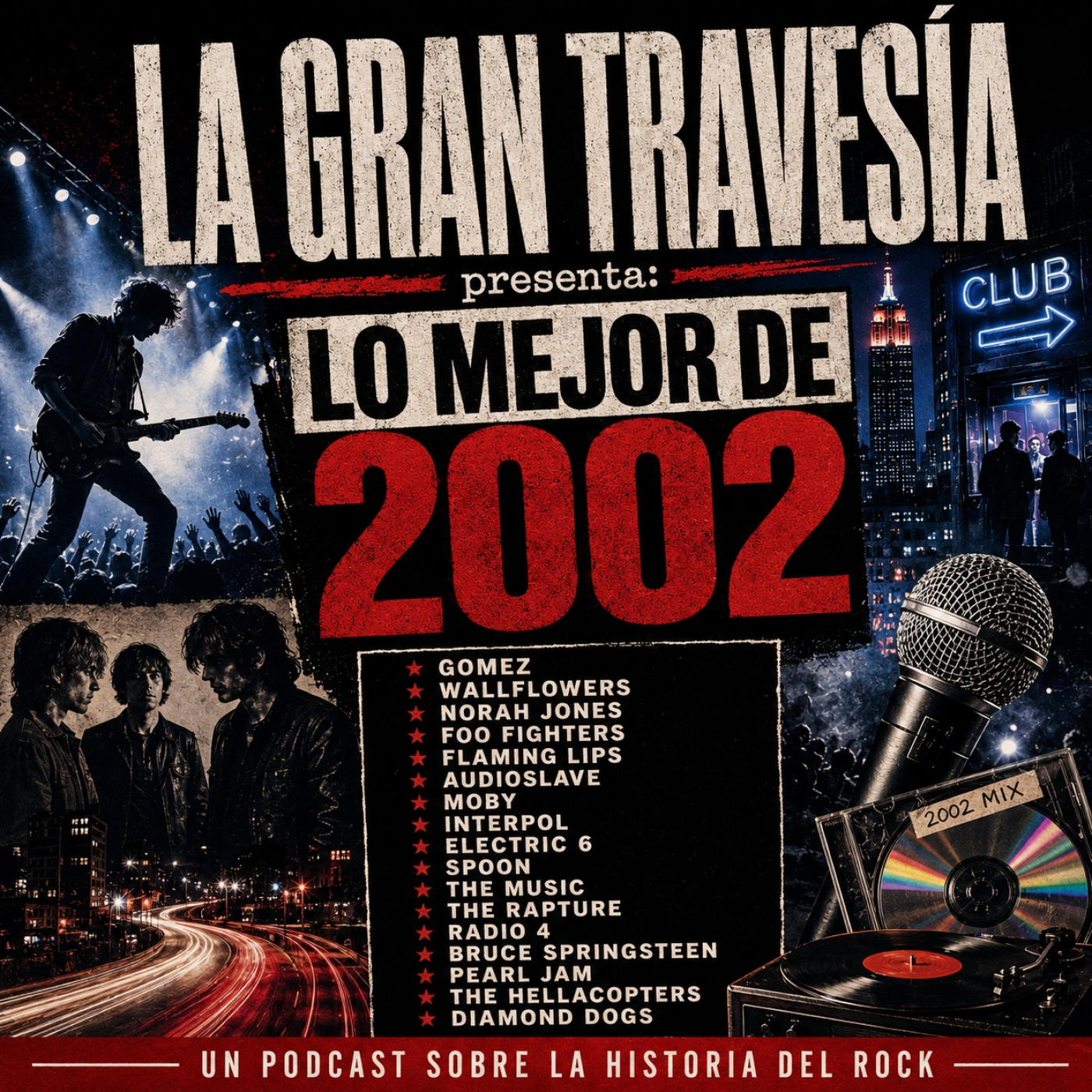 Lo mejor de 2002 Revisited. Especial La Gran Travesía