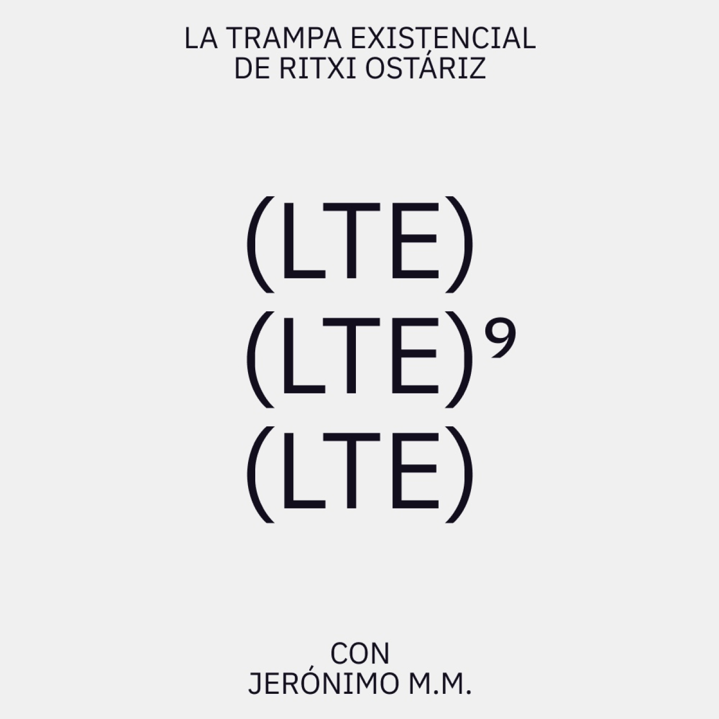La Trampa Existencial de Ritxi Ostáriz