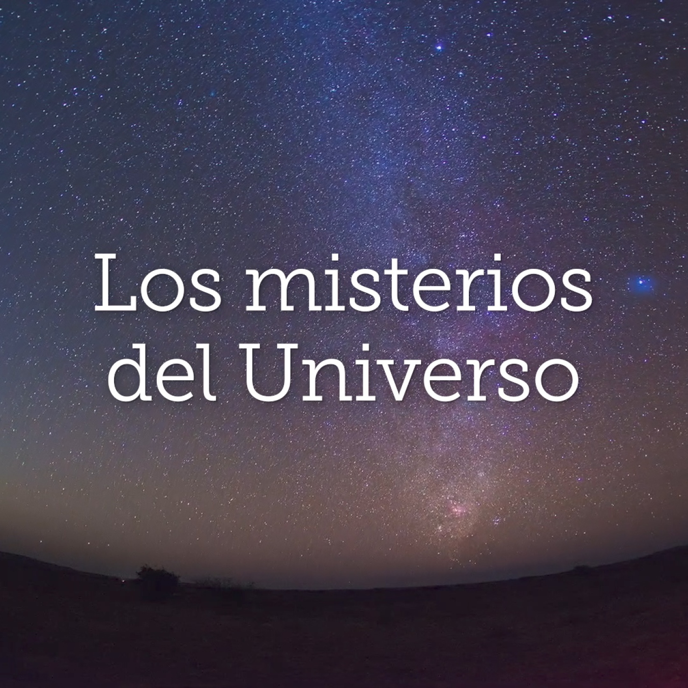 Solúcar Ciencia, Profesor Adriano Zarzuelas, LOS MISTERIOS DEL UNIVERSO episode artwork
