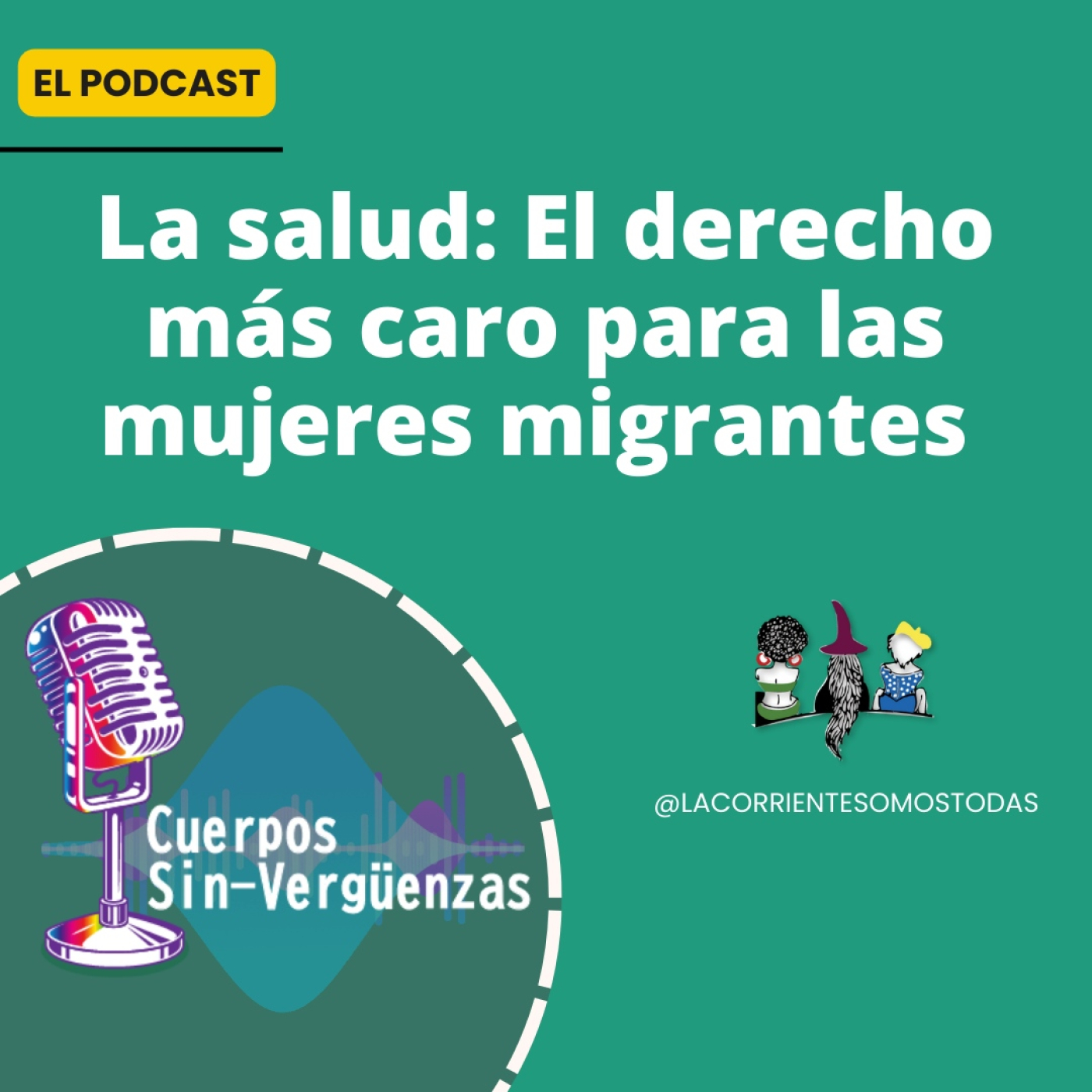 Podcast Cuerpos Sin-verguenzas