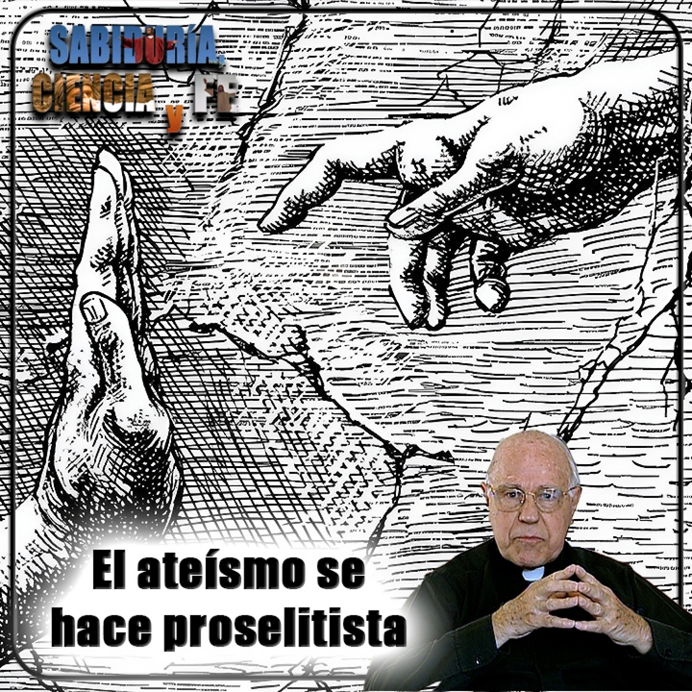 Sabiduría, Ciencia y Fe