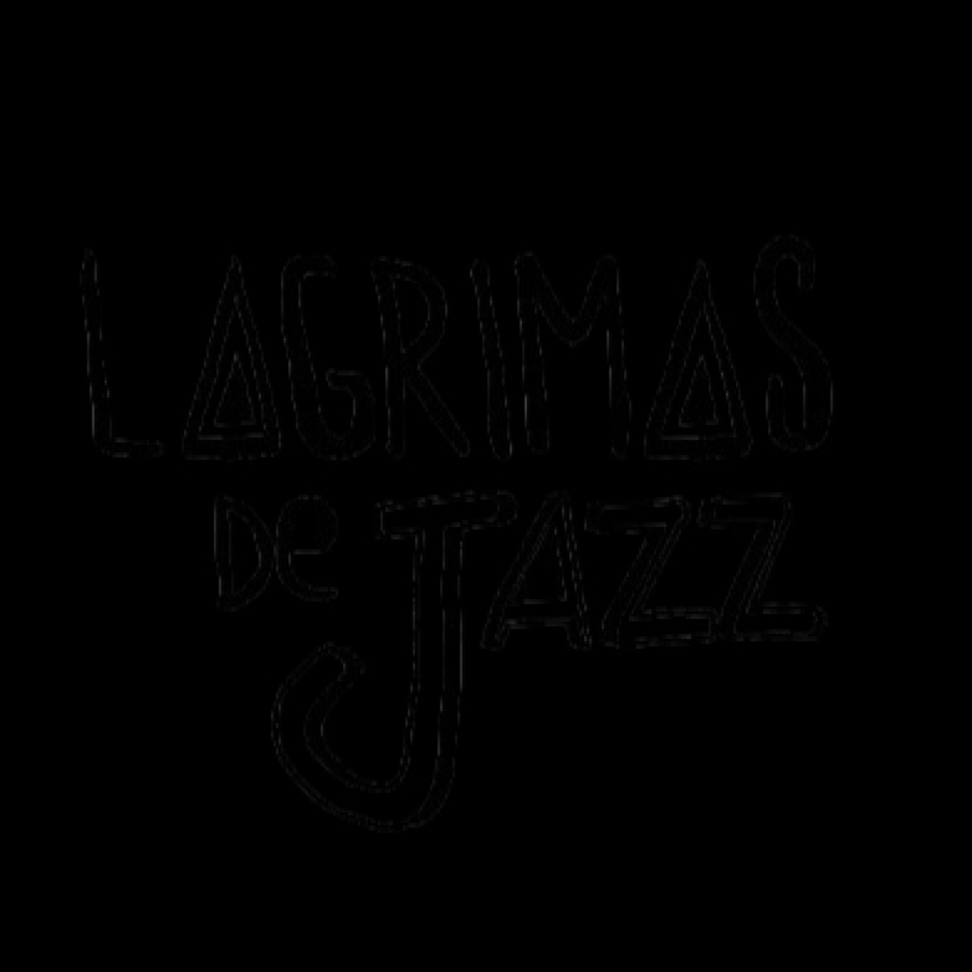 Lagrimas de Jazz