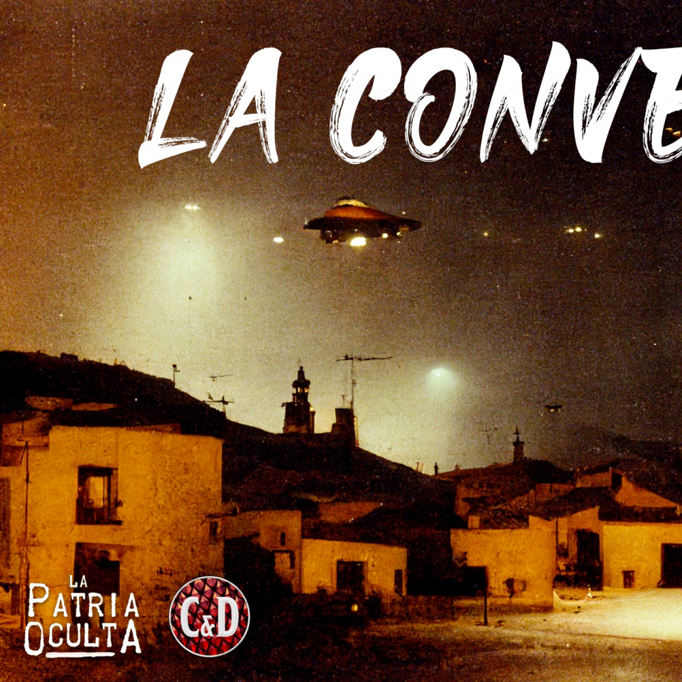 La Patria Oculta: La convención (3/3) episode artwork