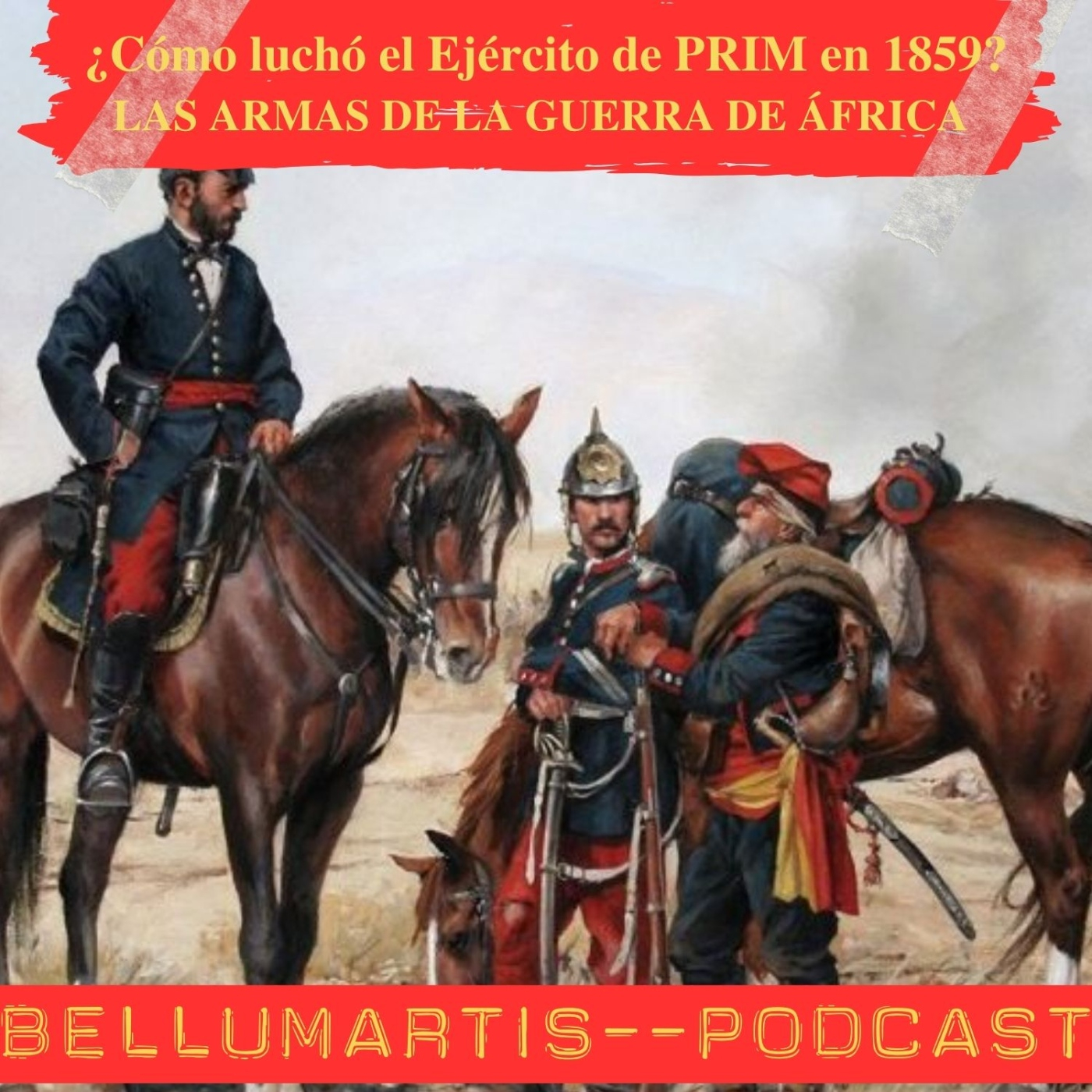 ¿Cómo luchó el Ejército de PRIM en 1859? Mostrando las Armas de la Guerra de África *Rafael Mey* - Acceso anticipado
