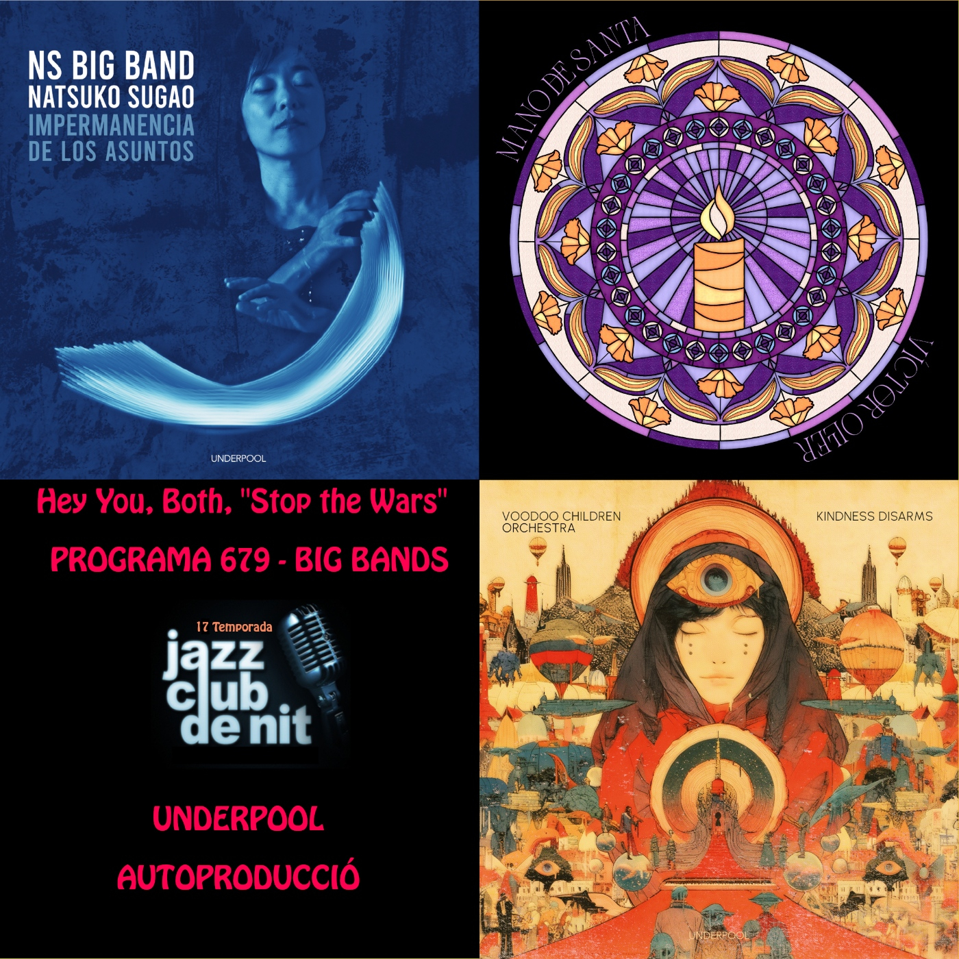 Programa 679: Víctor Oller, guests, i Big L'em Band; Natsuko Sugao BB i Toni Vaquer & Voodoo Children Orquestra. episode artwork