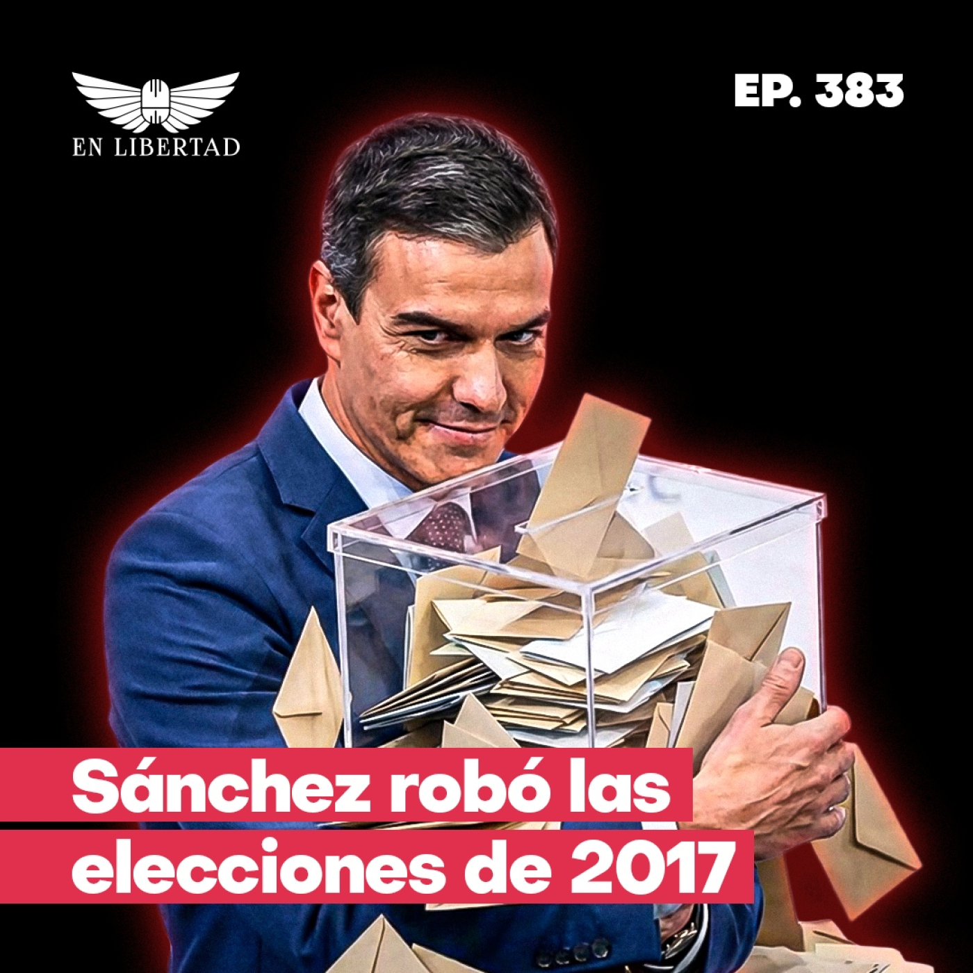 Se confirma que Sánchez llegó al poder robando las elecciones de 2017