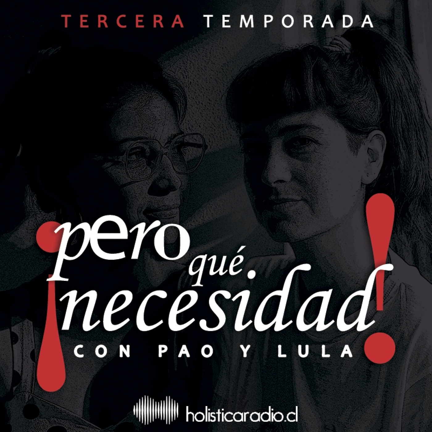 Pero qué Necesidad!