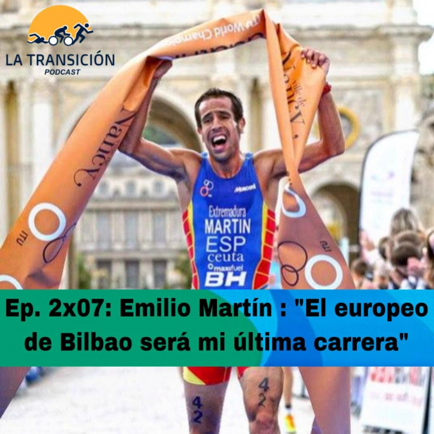 Ep2x07. Emilio Martín: "El europeo de Bilbao será mi última carrera" episode artwork