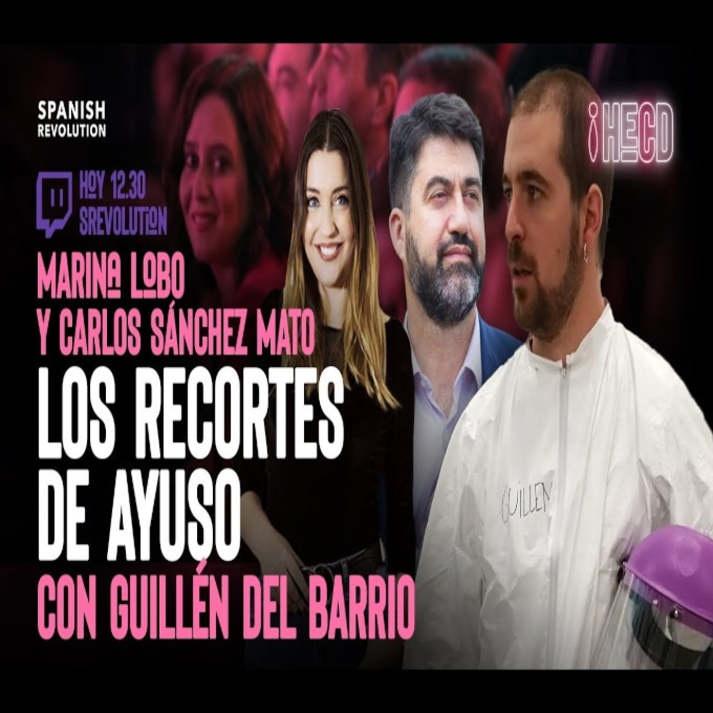 HECD 106 - Los recortes de Ayuso, con Guillén del Barrio y Carlos Sánchez Mato
