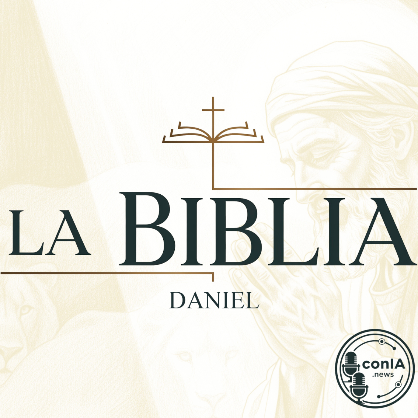 La Biblia 031 - Daniel | Sueños, Profecías y Juicios Divinos episode artwork