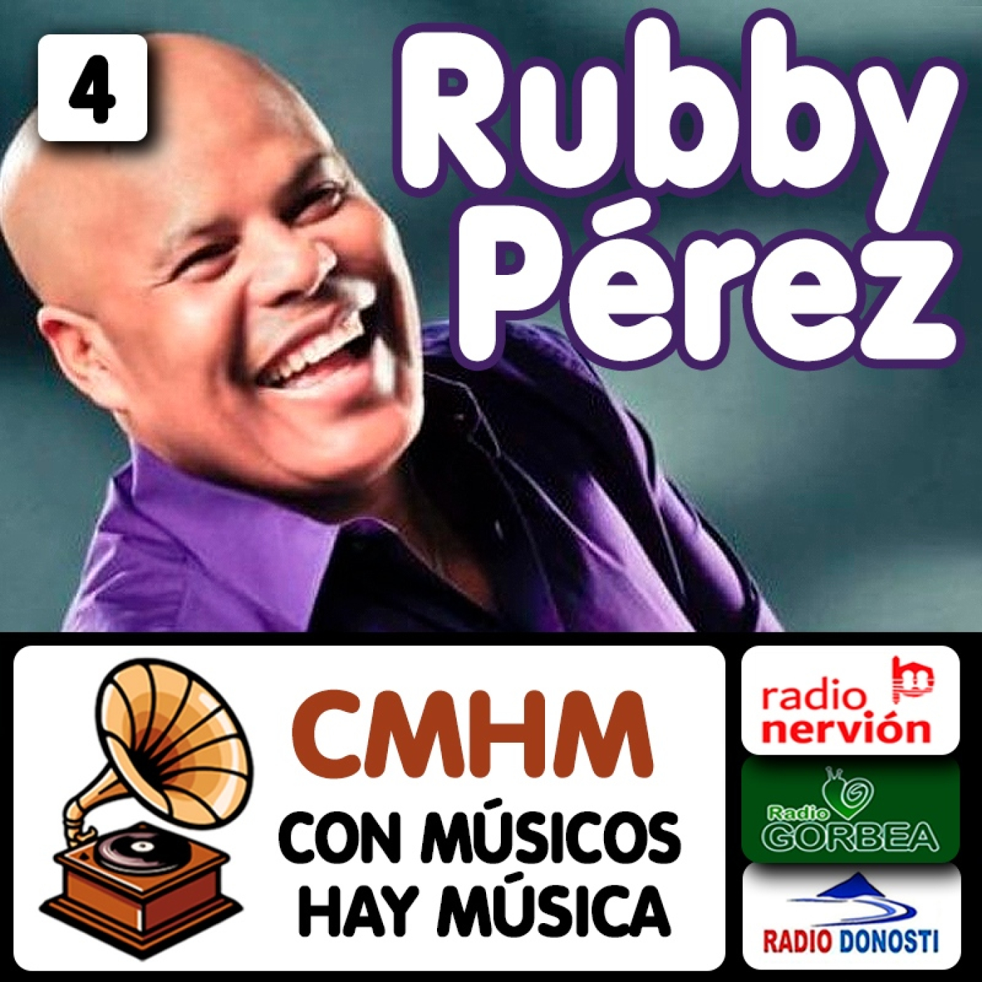 Ep004 Rubby Pérez - Con músicos hay música - Radio Nervión, Radio Gorbea y Radio Donosti - CMHM