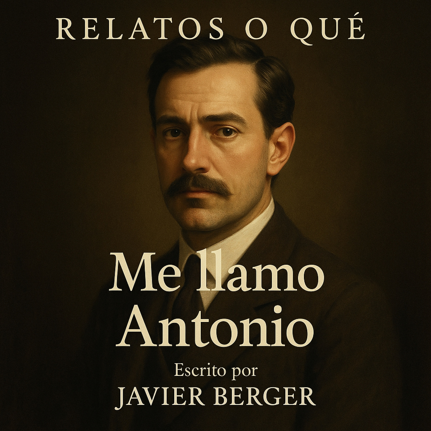 Relatos o Qué| Me llamo Antonio - sólo para mecenas - - Episodio exclusivo para mecenas episode artwork