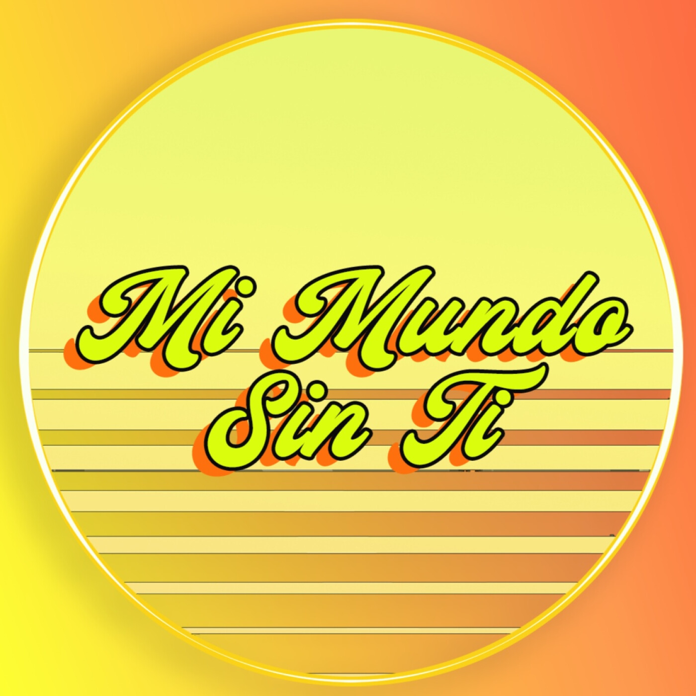 Mi Mundo Sin Ti
