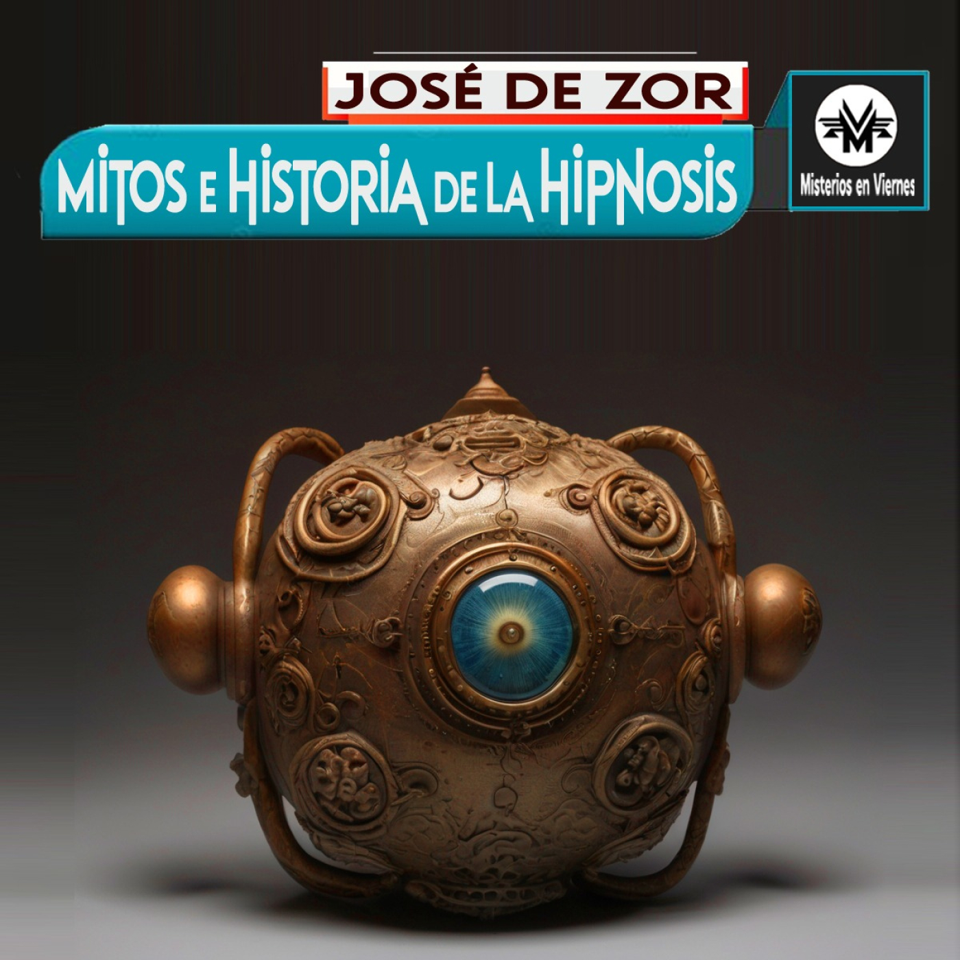 Misterios en Viernes 471 Mitos e historia de la hipnosis