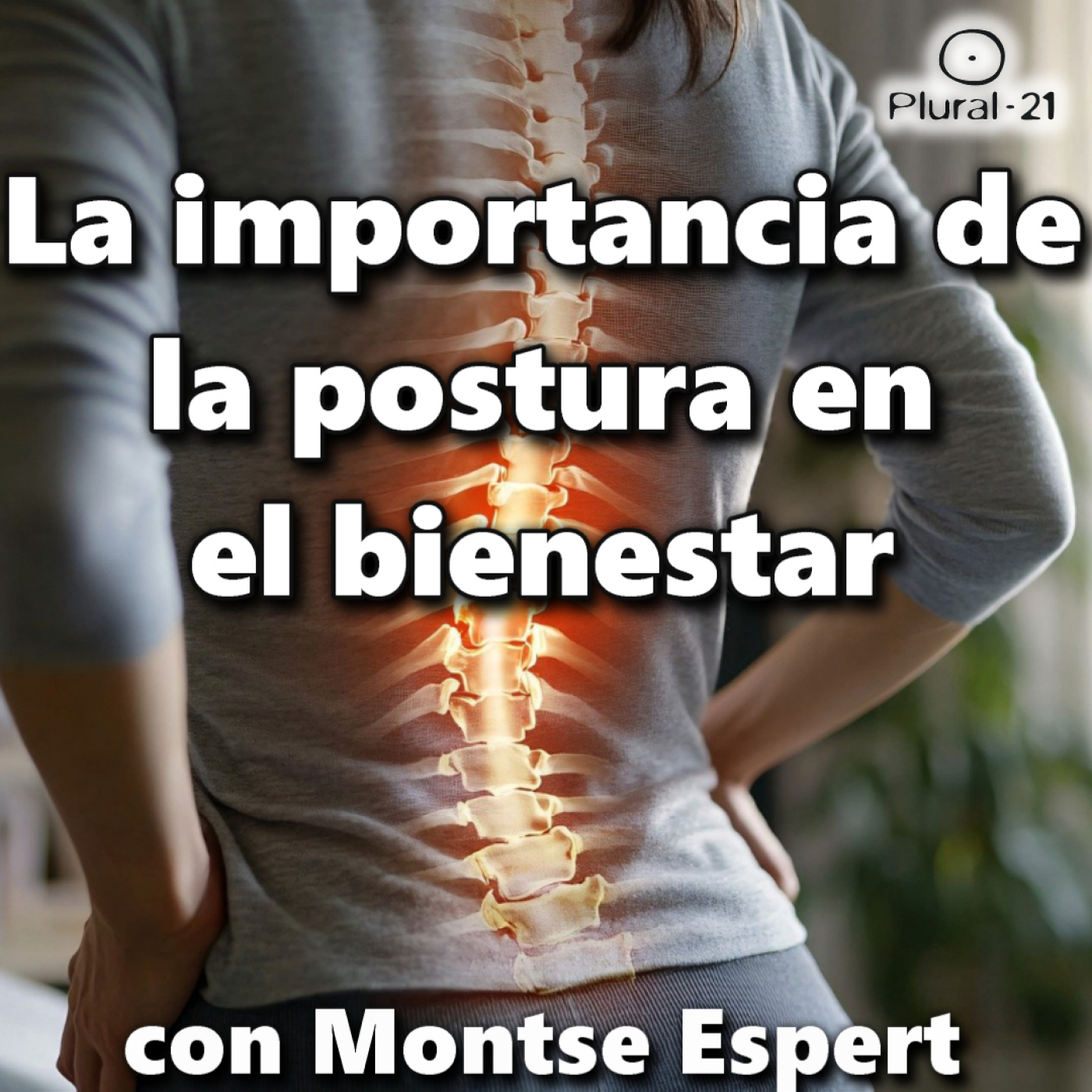 La importancia de la postura. Re-colocación postural con Montse Espert