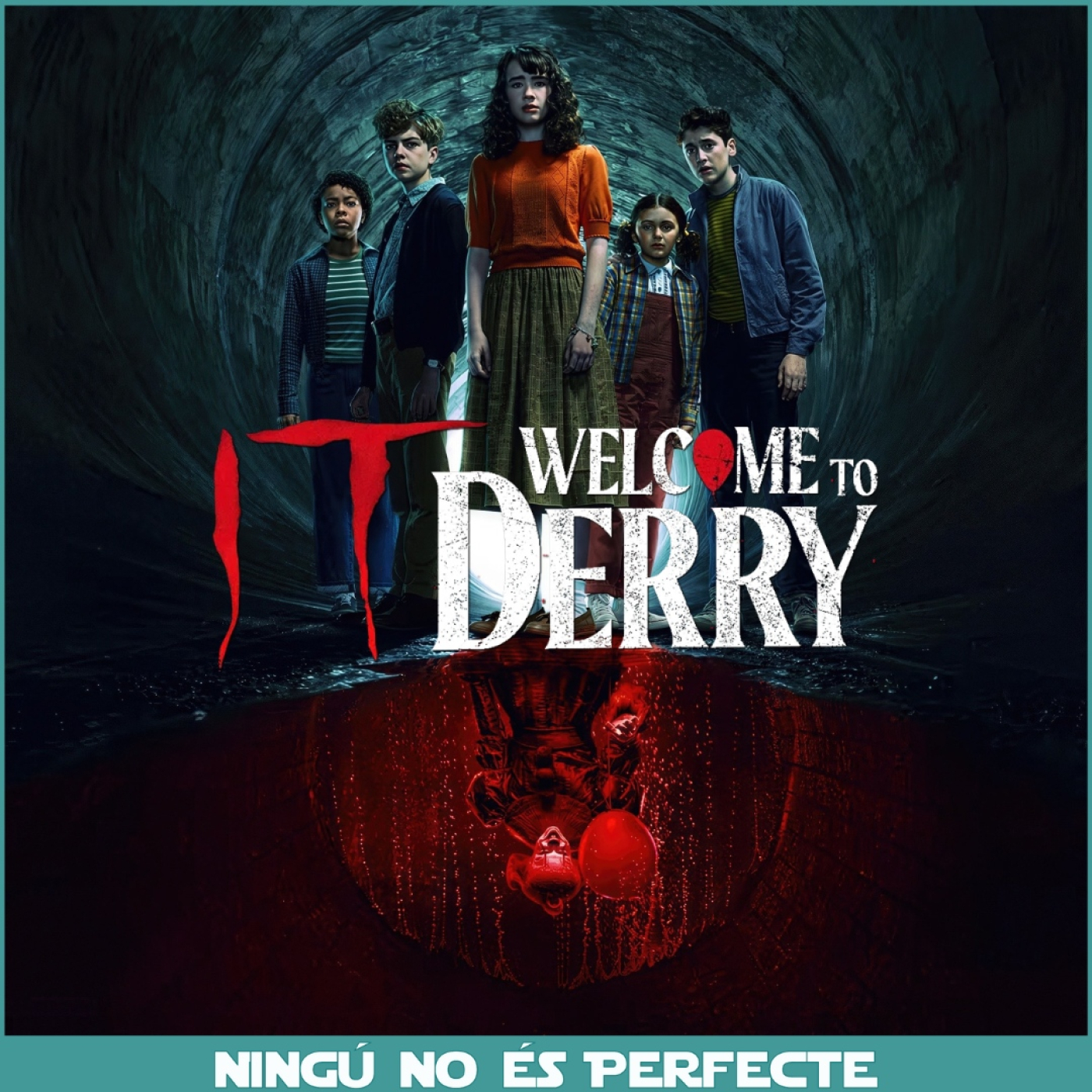 NNEP 25x19 - It: Welcome to Derry episode artwork