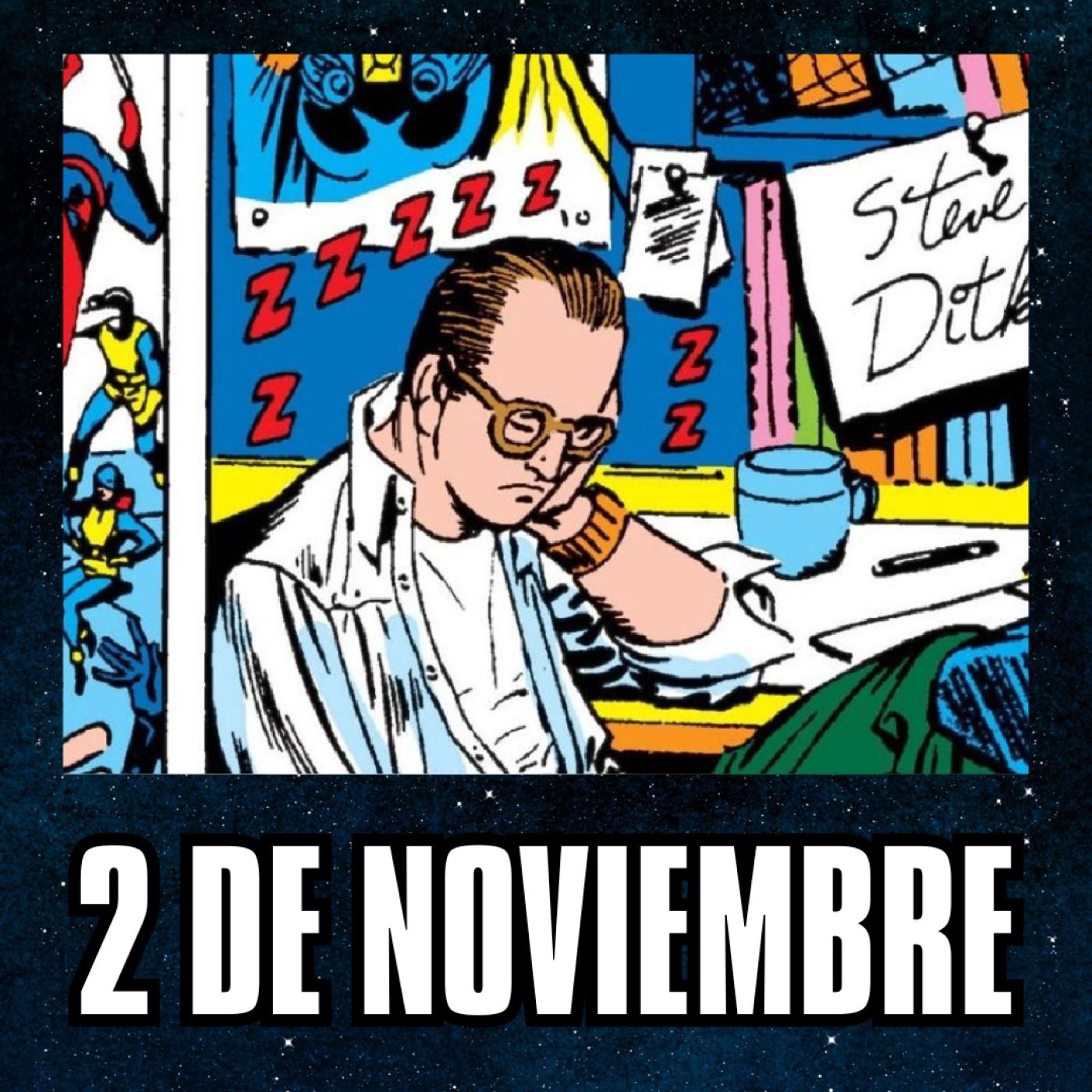 2 de Noviembre // Sin Steve Ditko no habría SpiderMan episode artwork